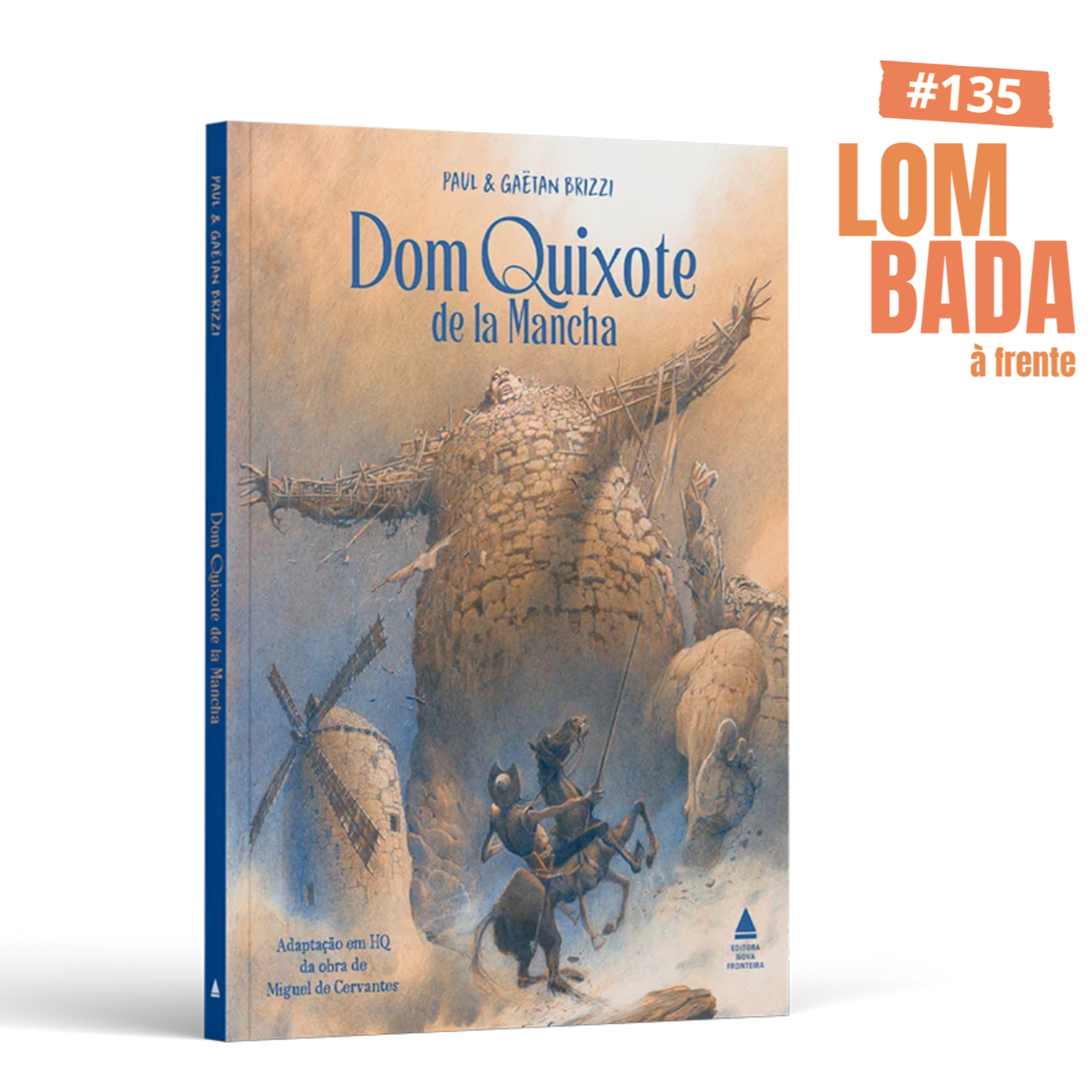 Lombada à Frente #135 - “Dom Quixote de La Mancha”, (Miguel de Cervantes, com ilustrações de Paul e Gaëtan Brizzi) episode artwork