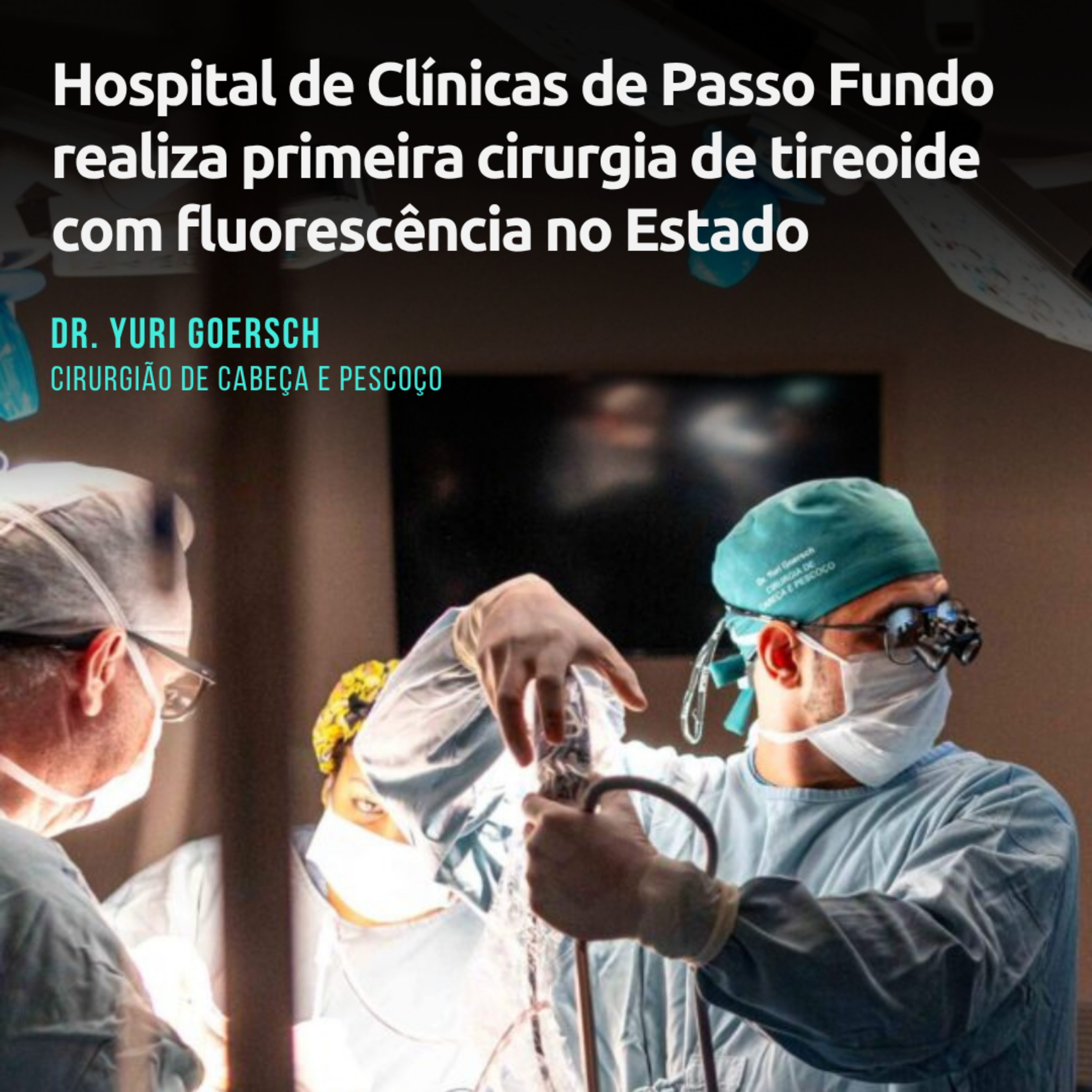1ª Cirurgia de Tireoide com Fluorescência no RS episode artwork
