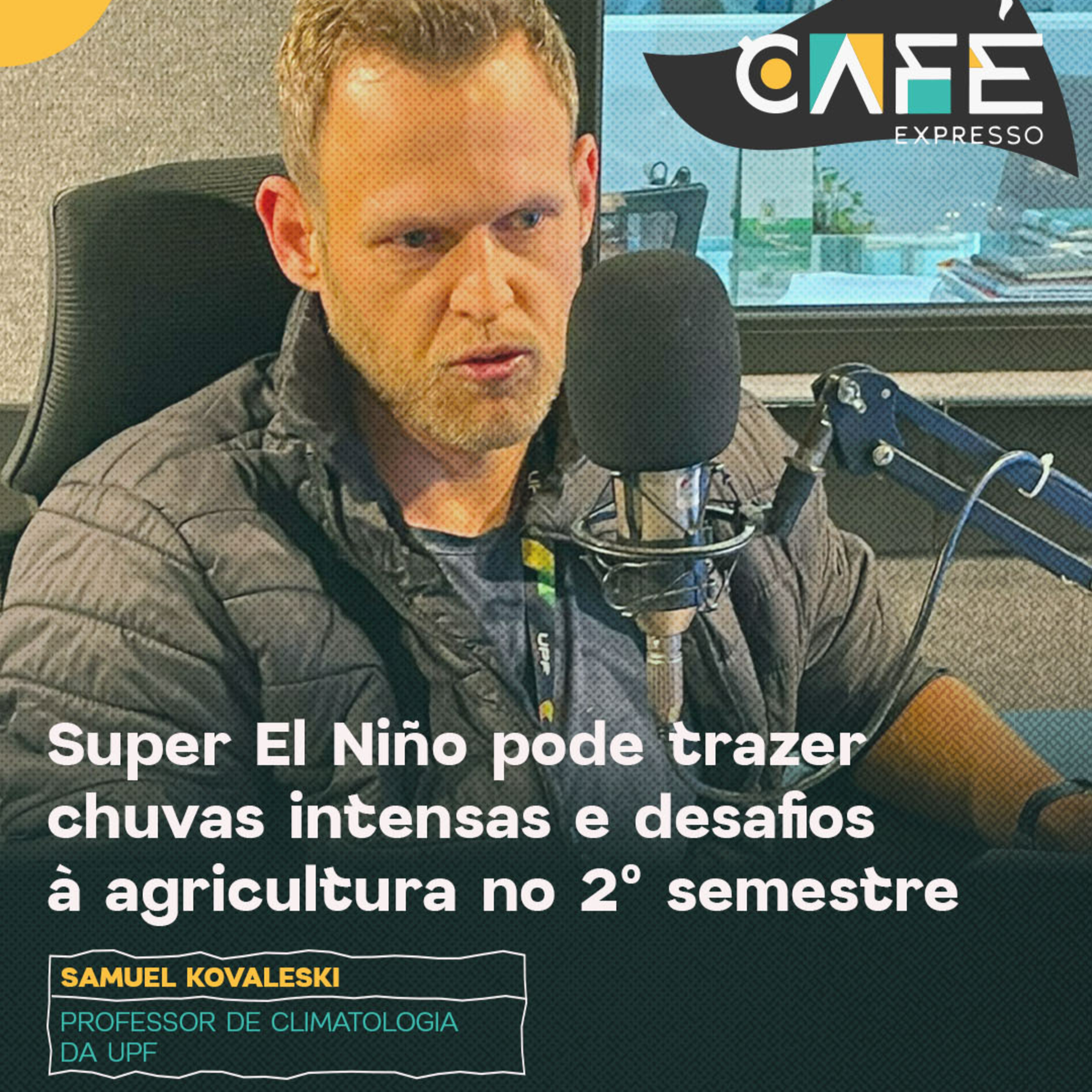 Super El Niño: chuvas intensas no 2º semestre episode artwork
