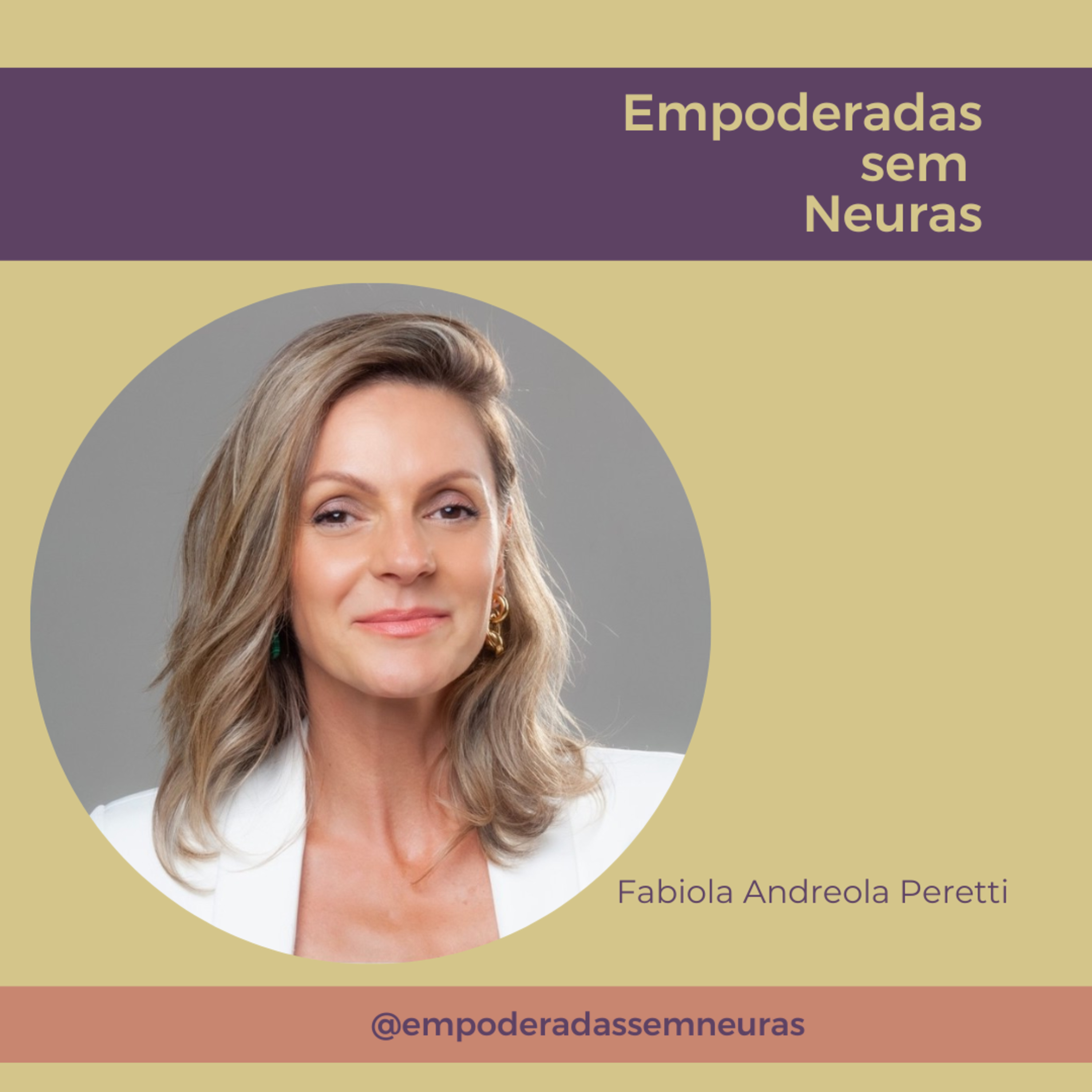 Empoderadas sem neuras