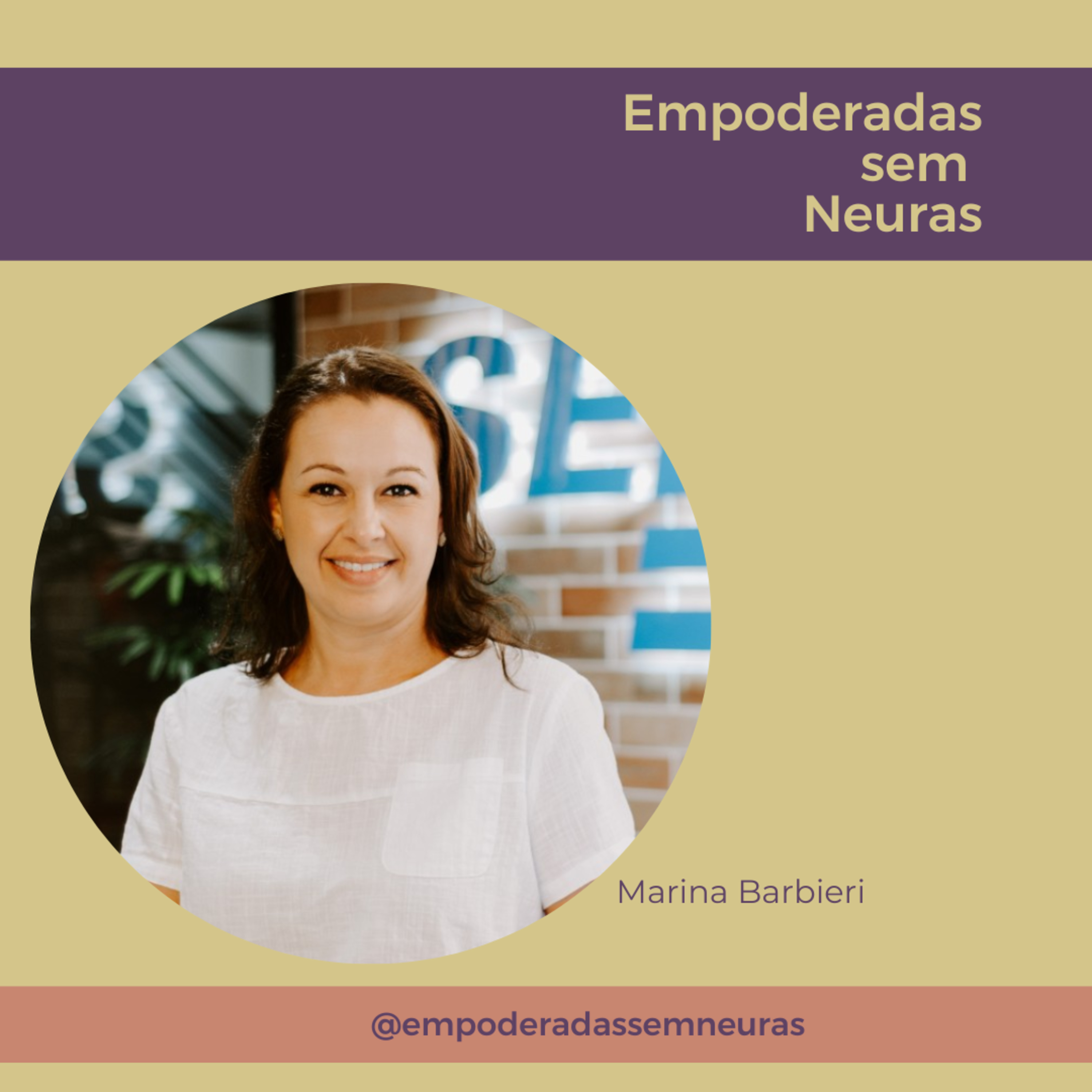 Empoderadas sem neuras