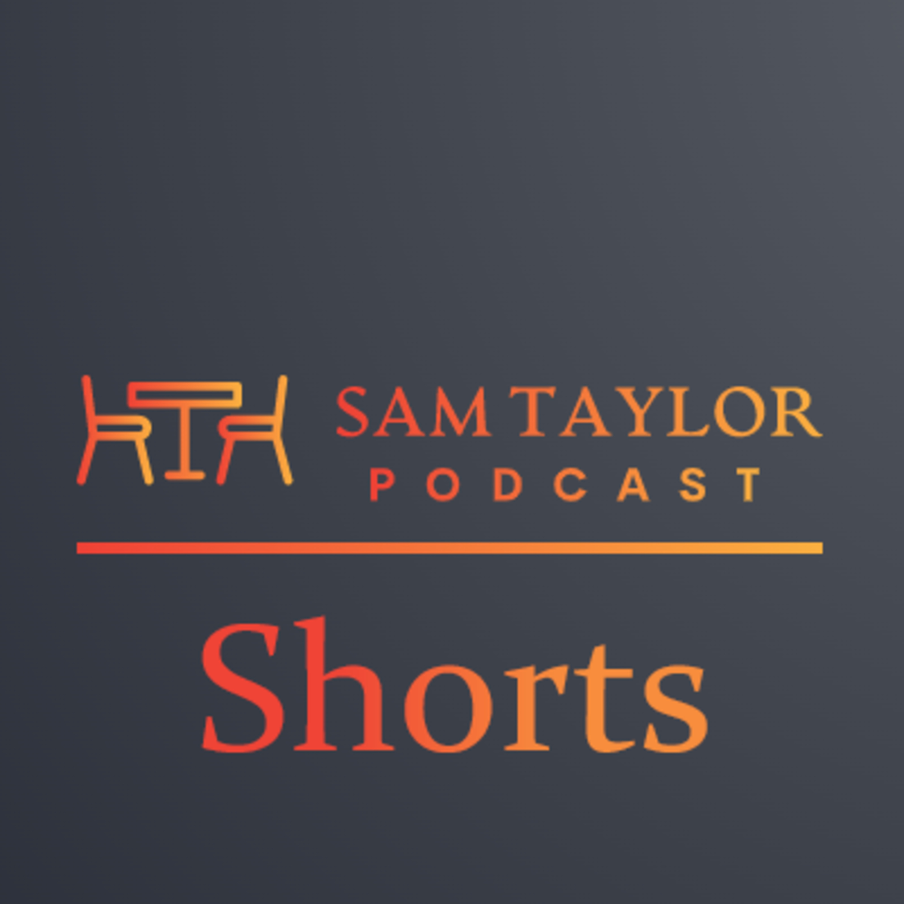 Sam Taylor Podcast