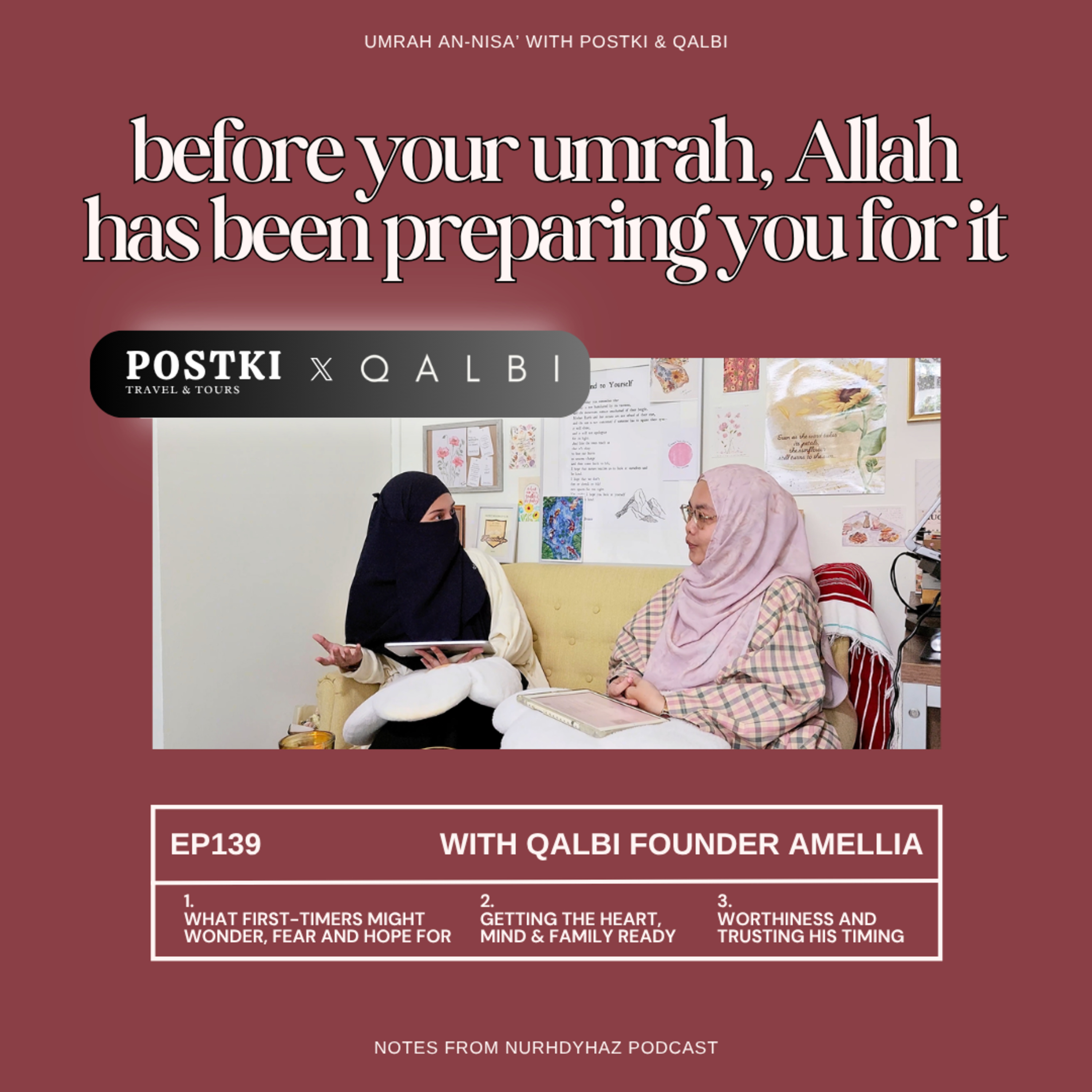 EP139: Before Your Umrah, Allah swt Has Been Preparing You For It (with QALBI Founder Amellia) episode artwork