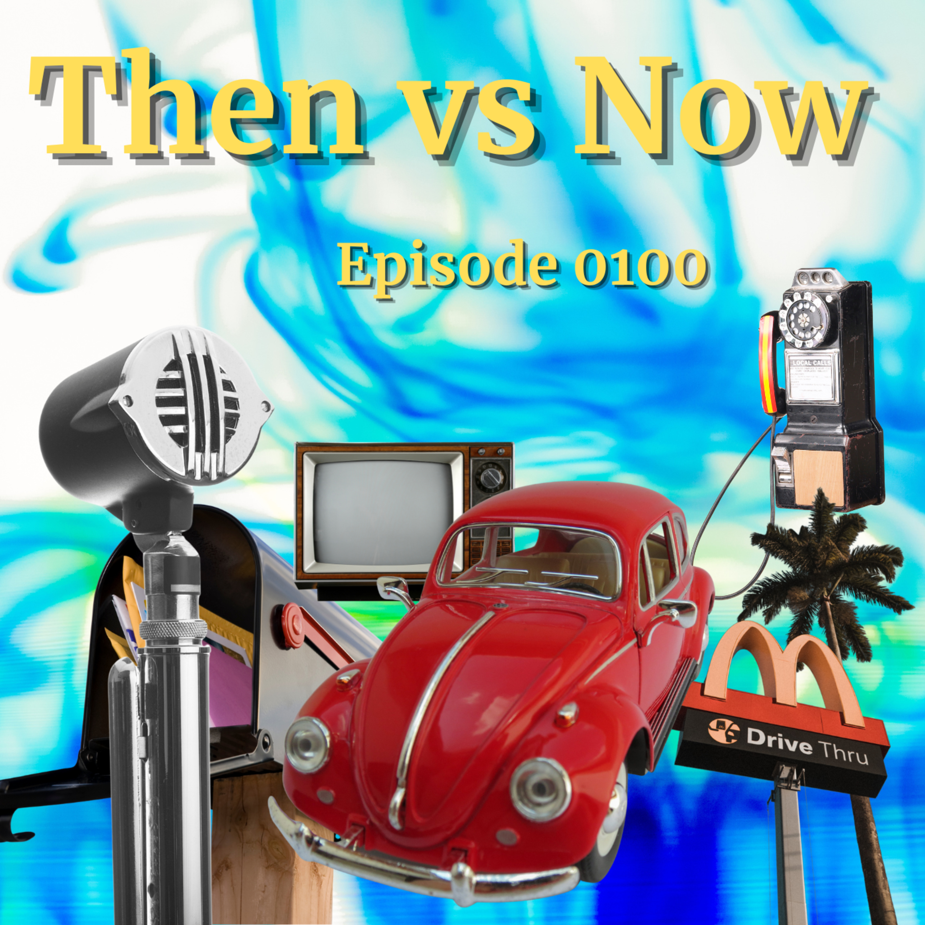 Episode 0100: Then vs Now episode artwork
