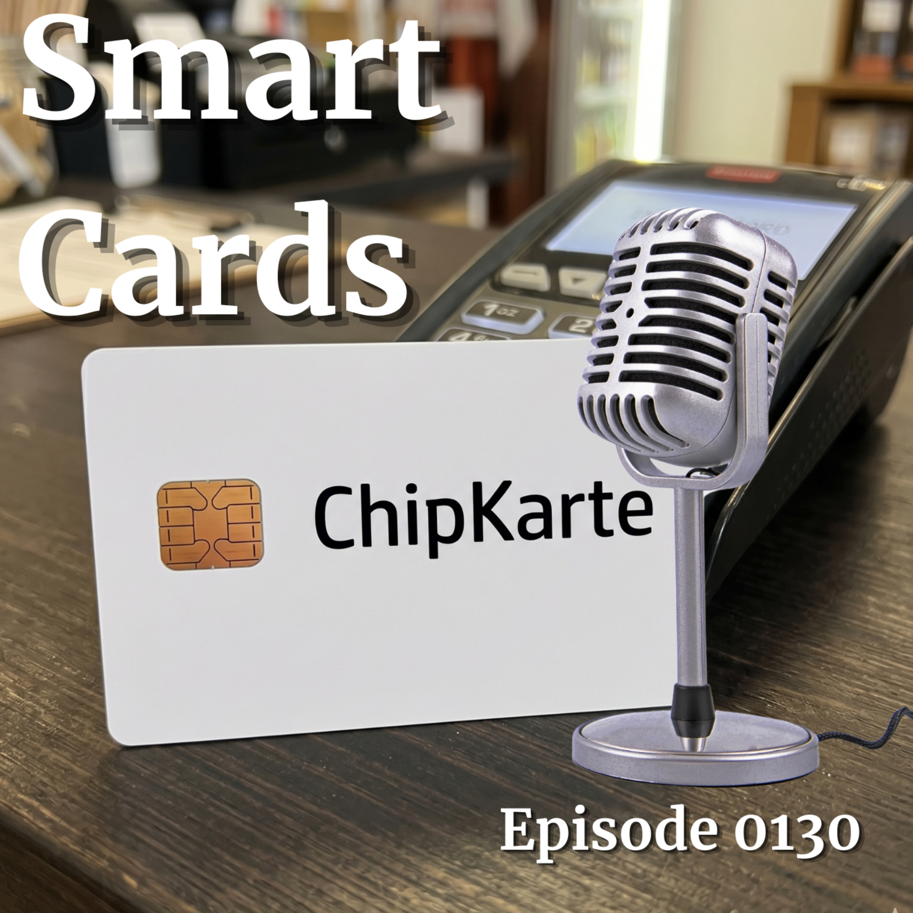 Episode 0130: Smart Cards episode artwork