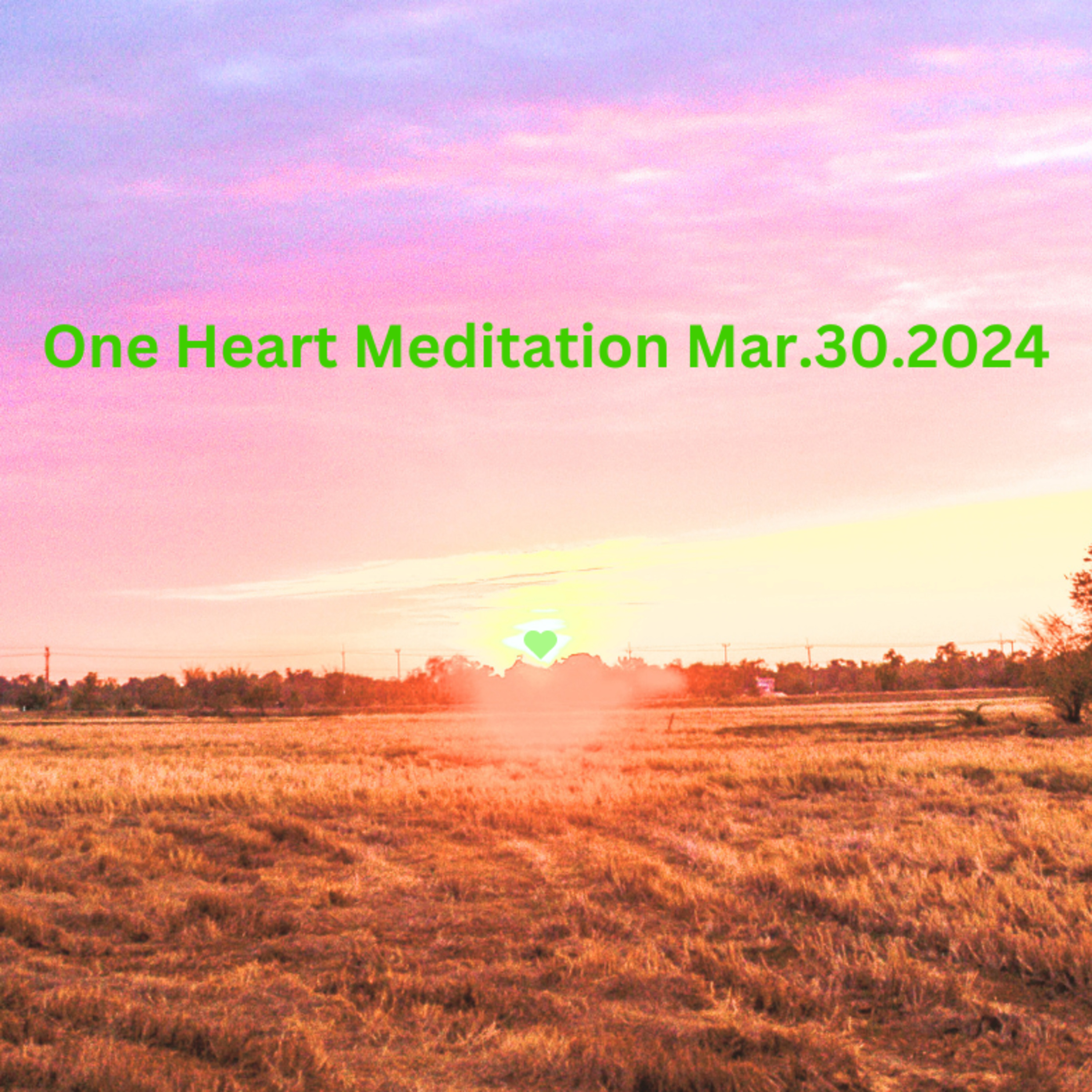 One Heart Meditation Mar302024 episode artwork
