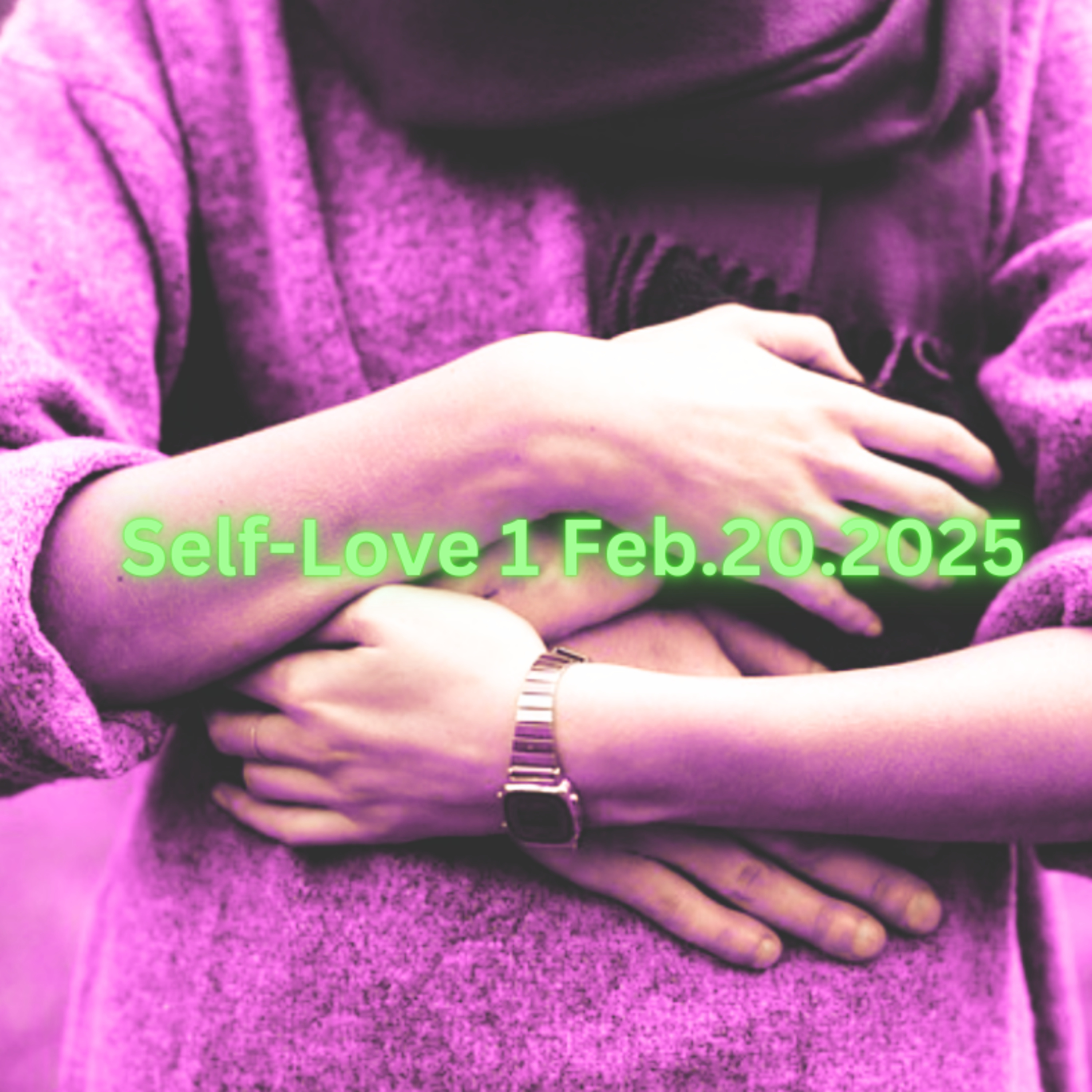 Self- Love 1 B Feb202025 episode artwork
