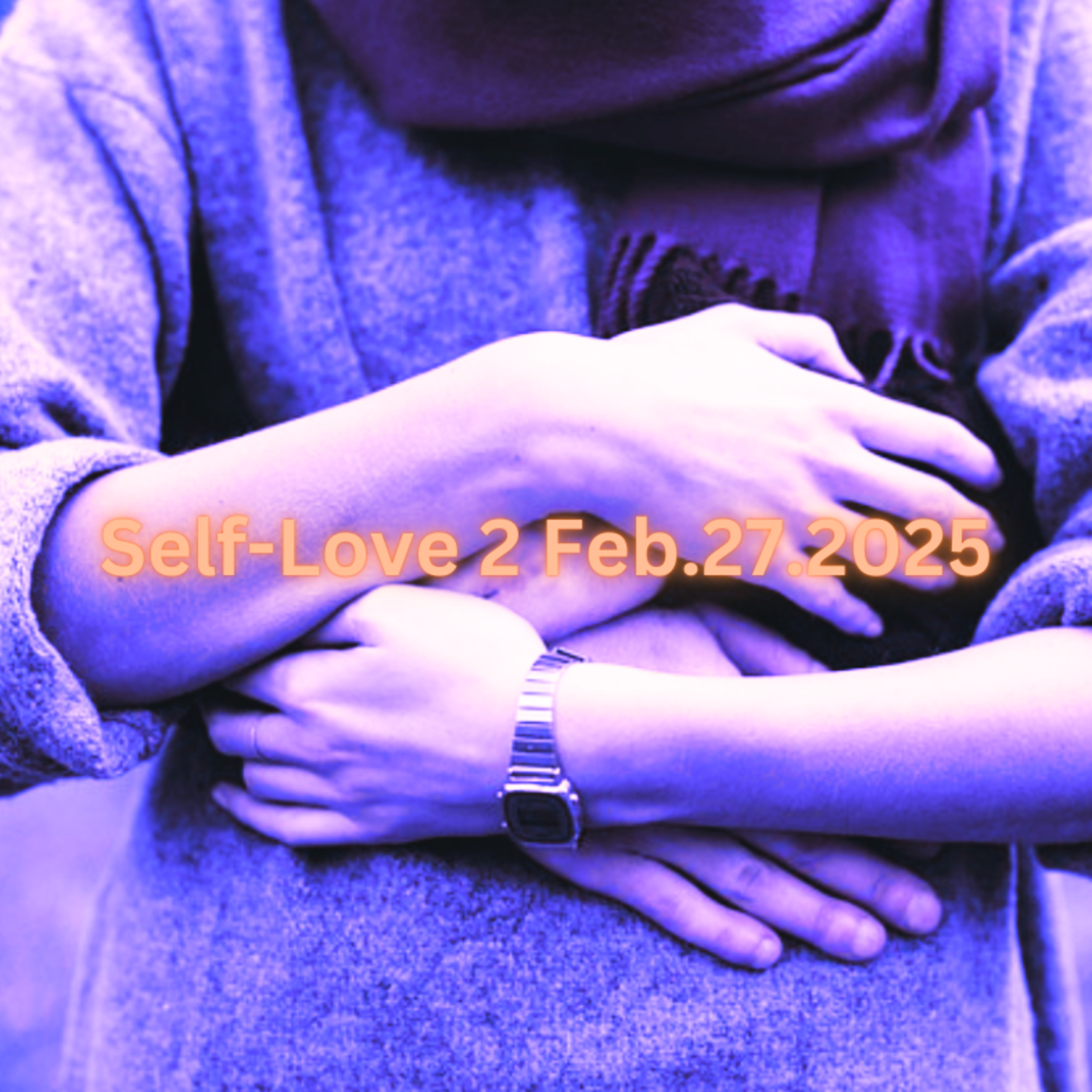 Self-Love 2C Feb272025 episode artwork