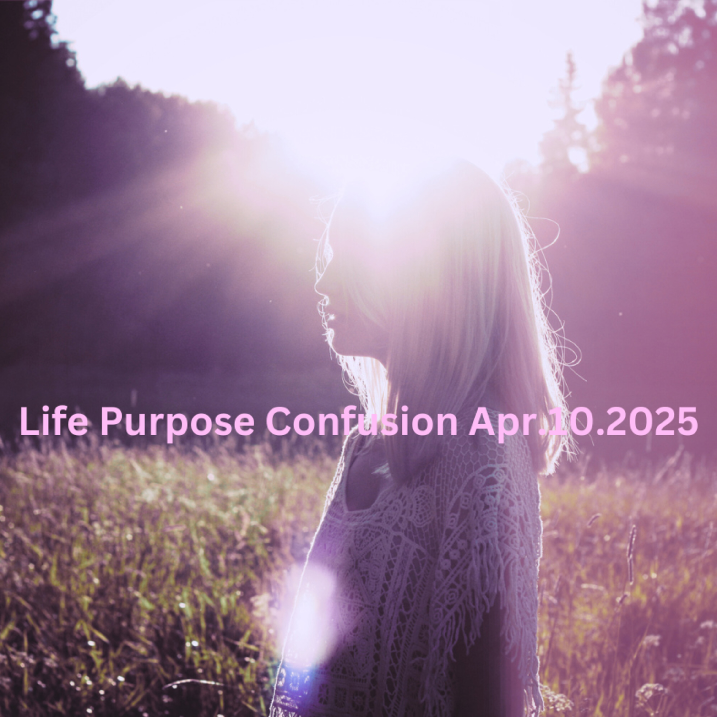 Life Purpose Confusion B Apr102025 episode artwork