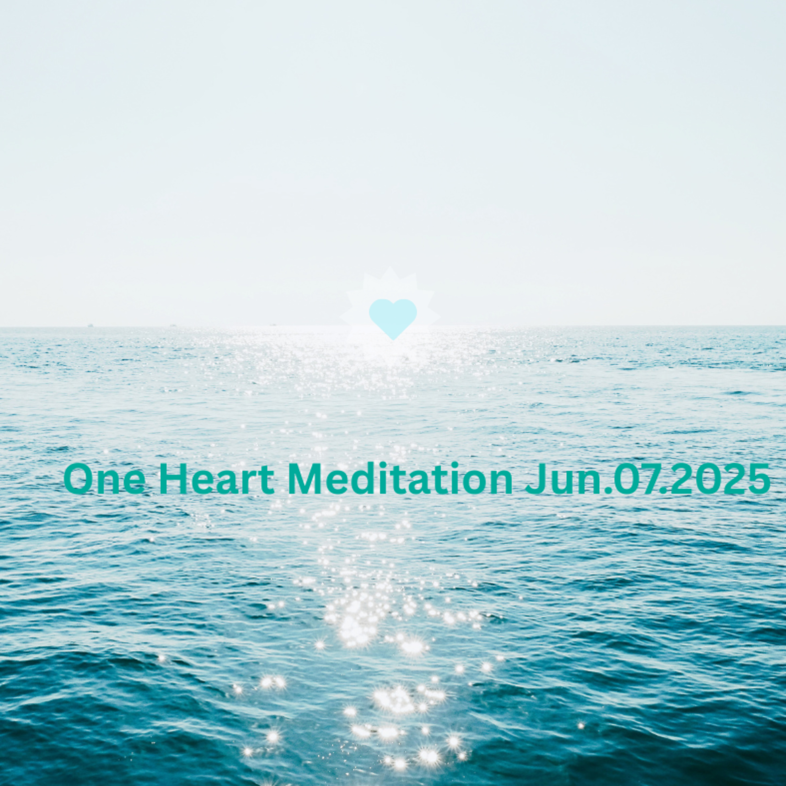 One Heart Meditation Jun072025 episode artwork