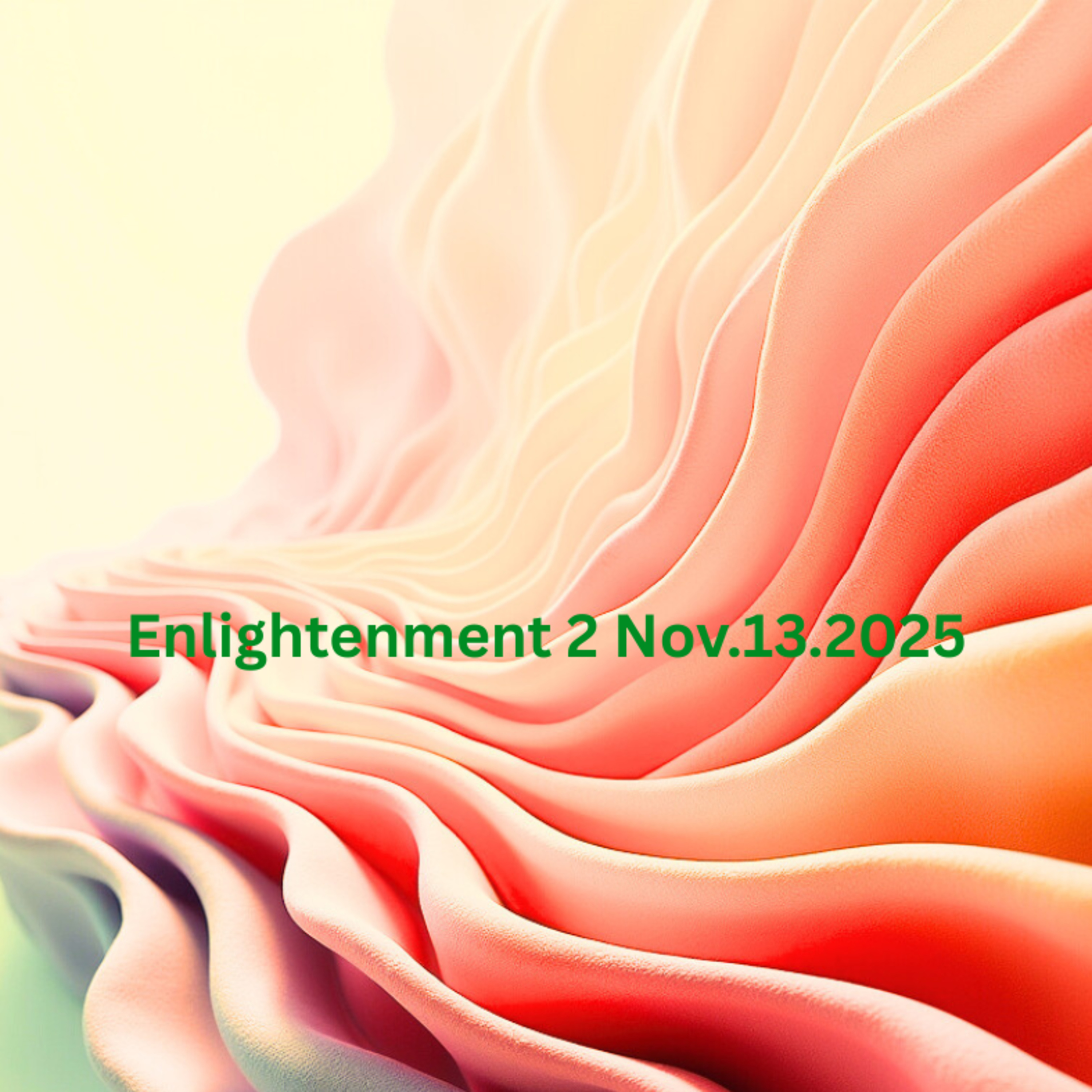 Enlightenment 2A Nov132025 episode artwork