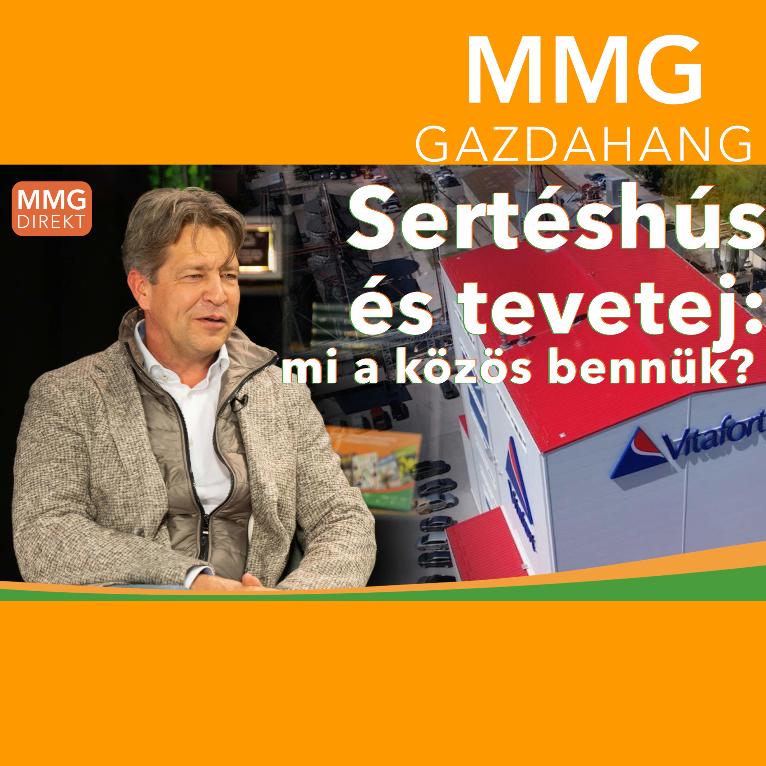 Modern takarmánygyártás és tevetej - mi az összefüggés? | Kulik Zoltán, Vitafort Zrt. vezérigazgató (154)
