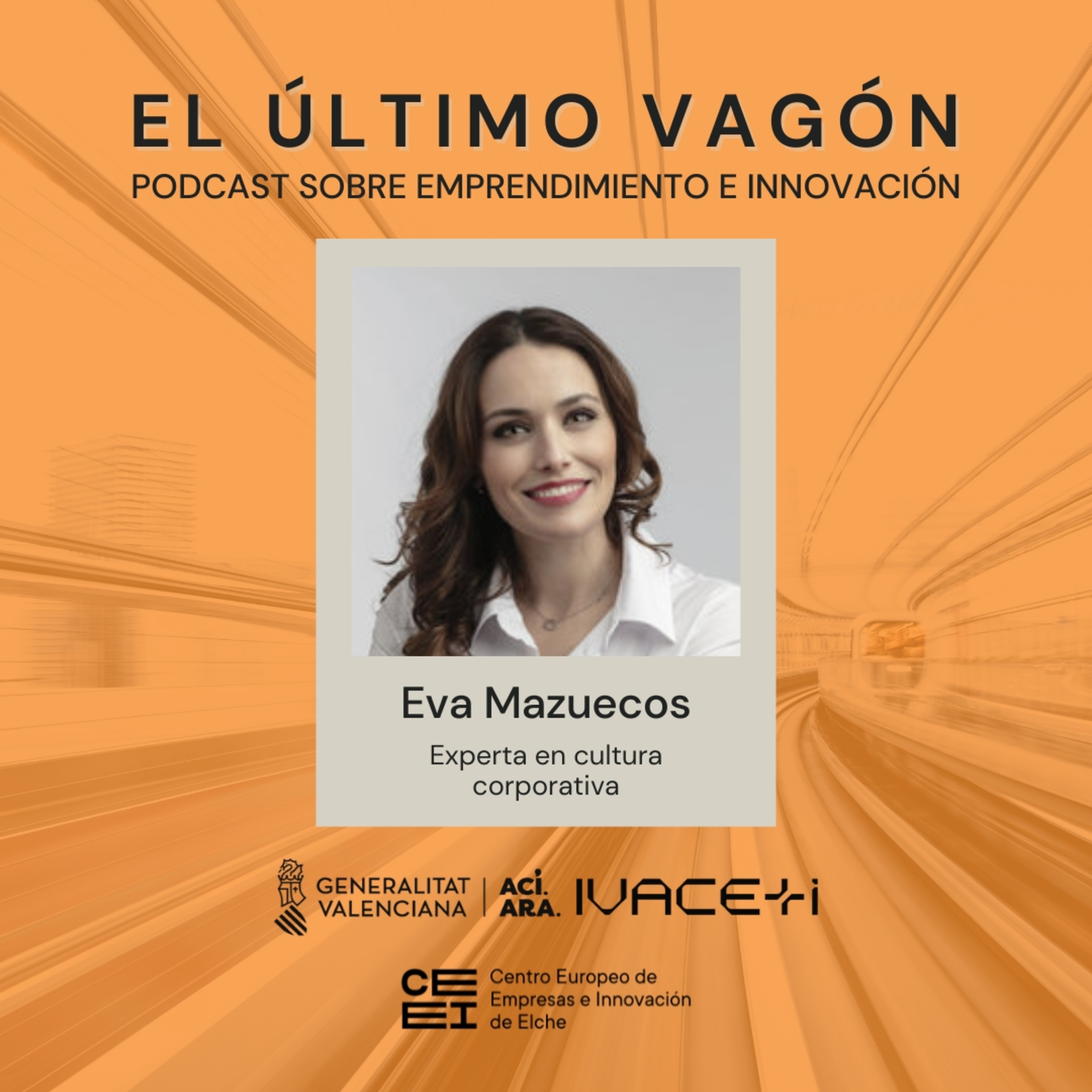 102. Entrevista a Eva Mazuecos, humanizadora de empresas y experta en cultura corporativa
