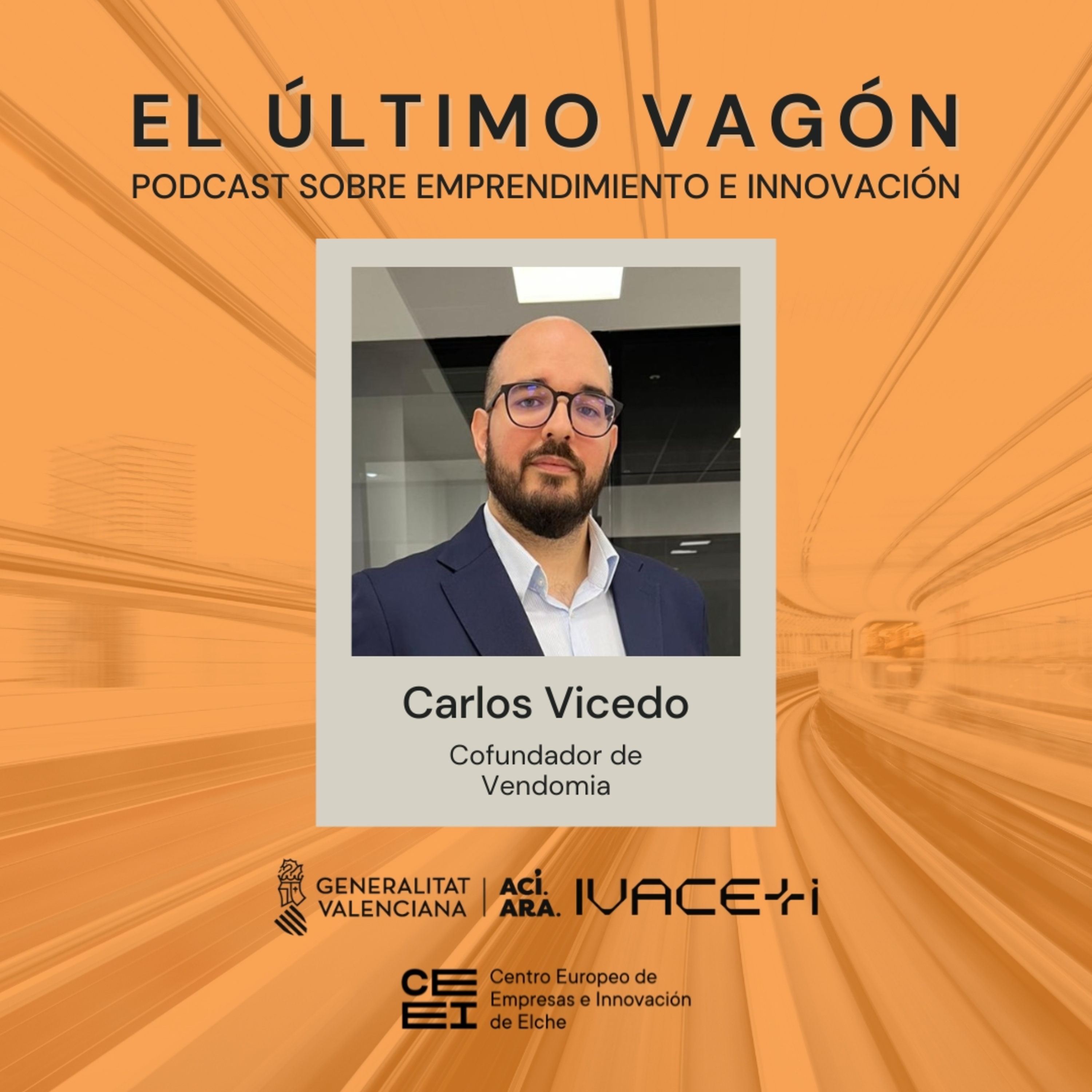 106. Entrevista a Carlos Vicedo, cofundador de Vendomia
