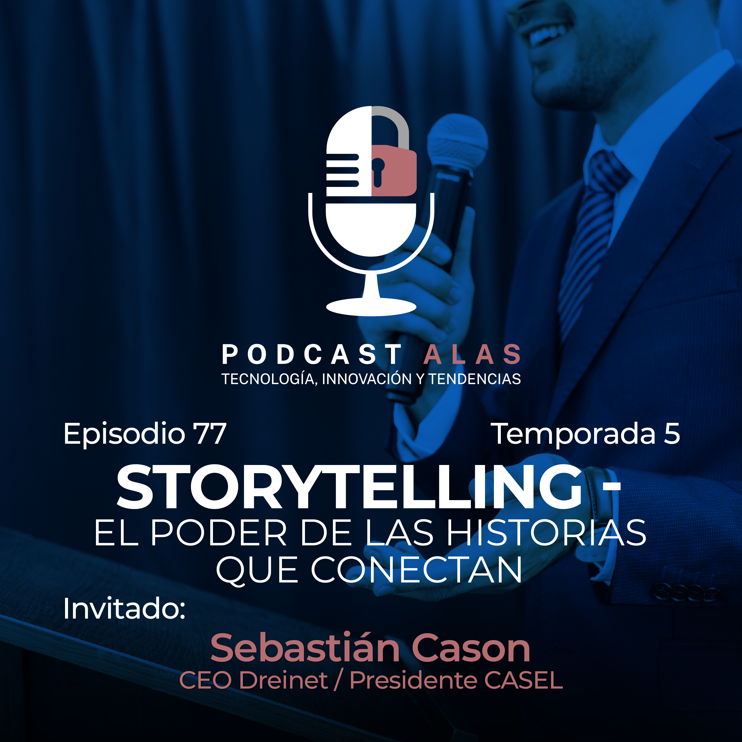 Episodio 77 - Storytelling - El poder de las historias que conectan. episode artwork