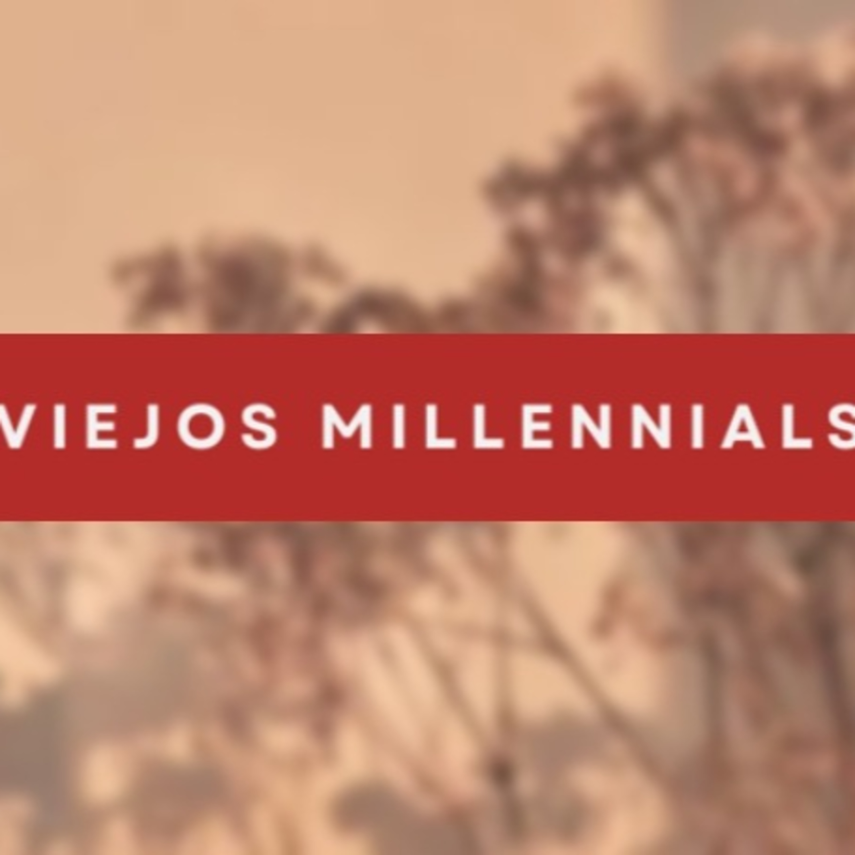Viejos Millennials Episodio 150 - "Muy Aesthetic" episode artwork