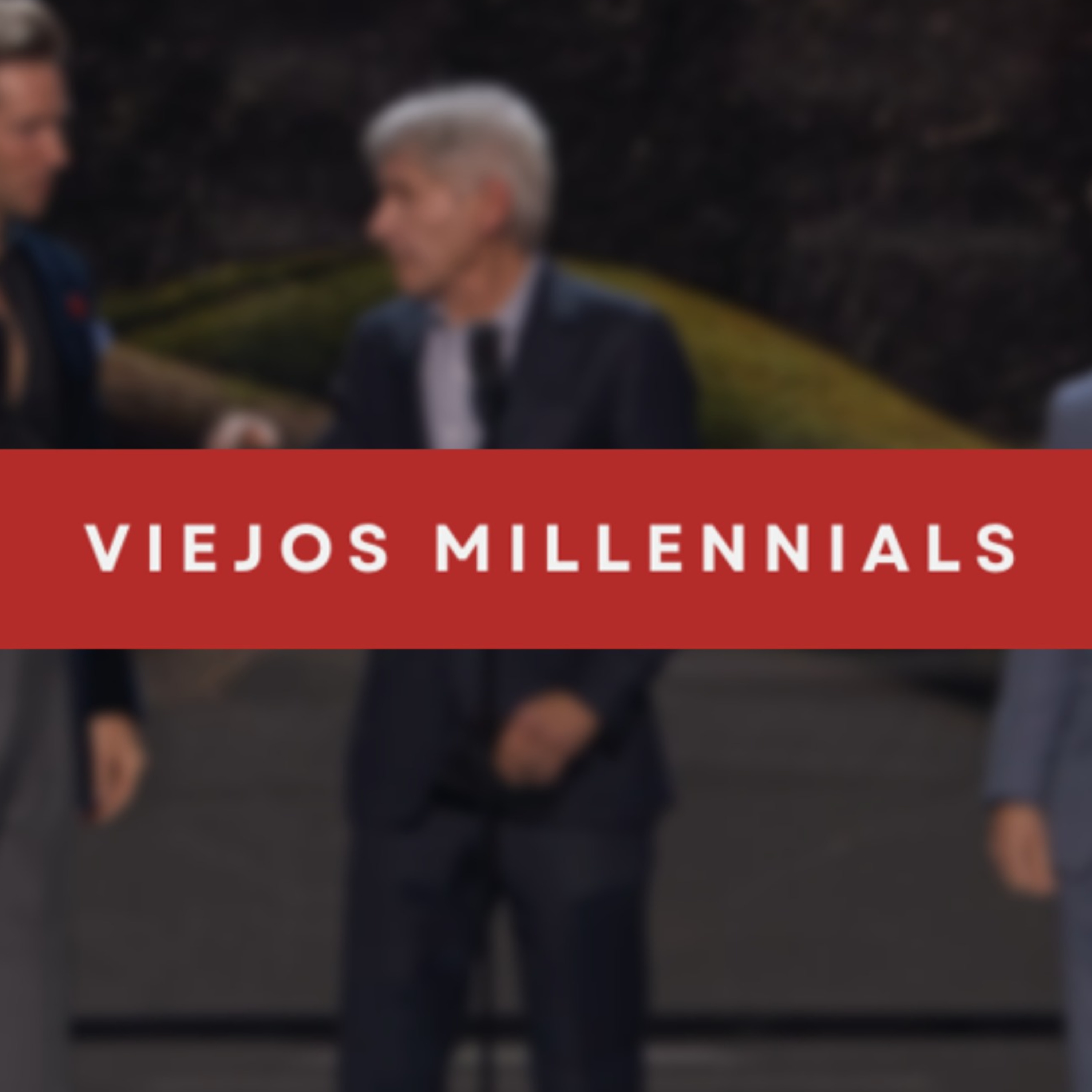 Viejos Millennials