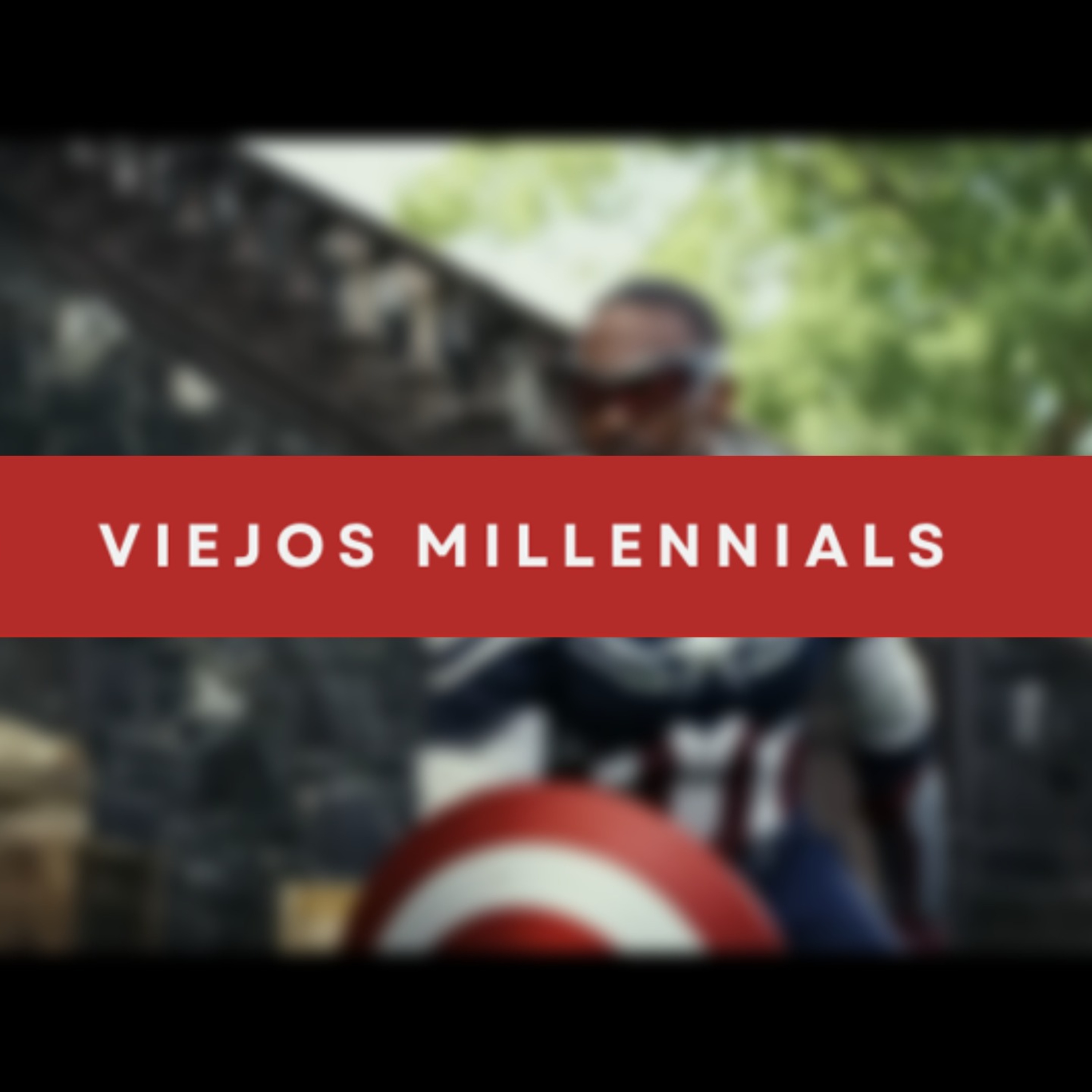Viejos Millennials Episodio 205 - "Una semana Marvelística" episode artwork