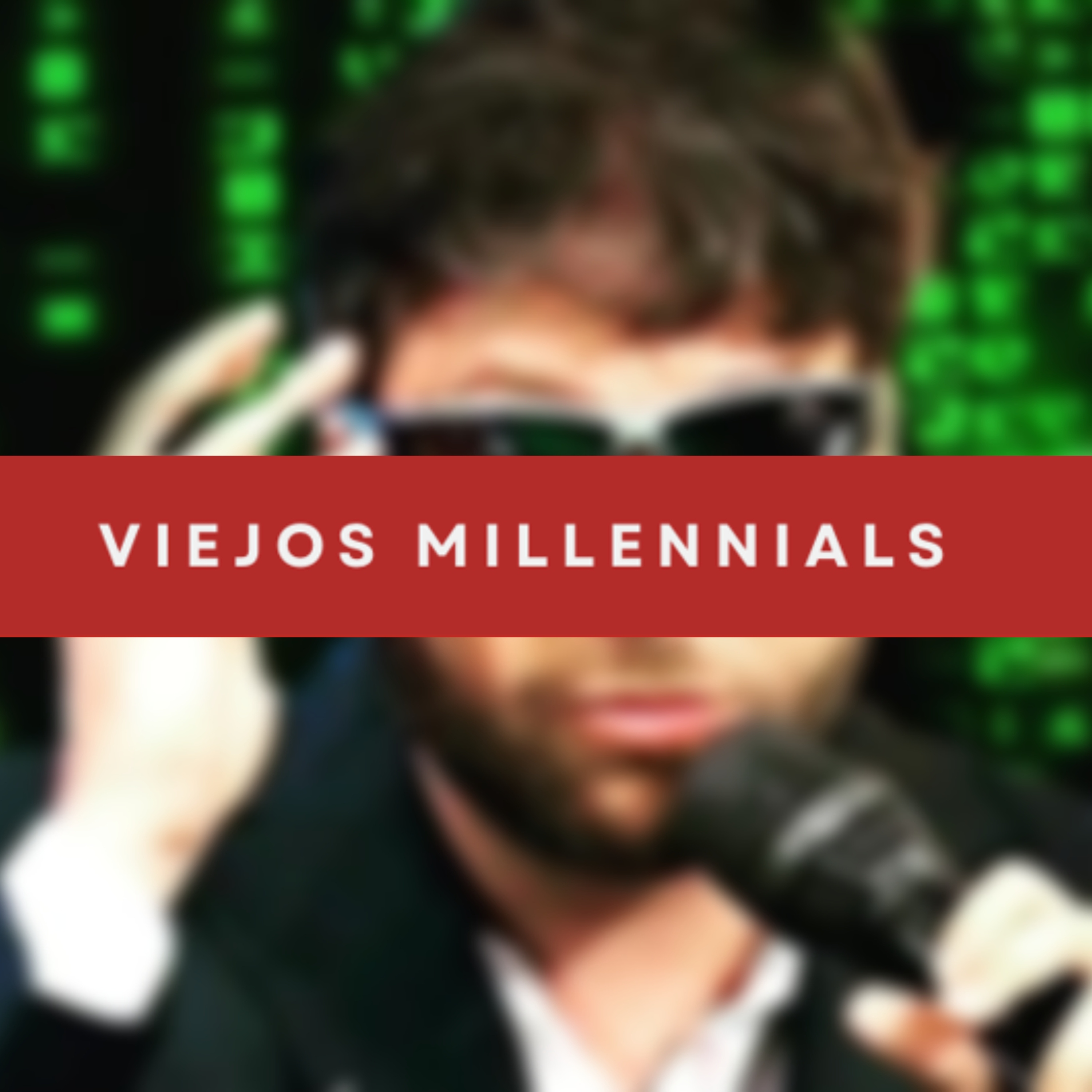 Viejos Millennials Episodio 264 - "Atrapado en la Matrix" episode artwork