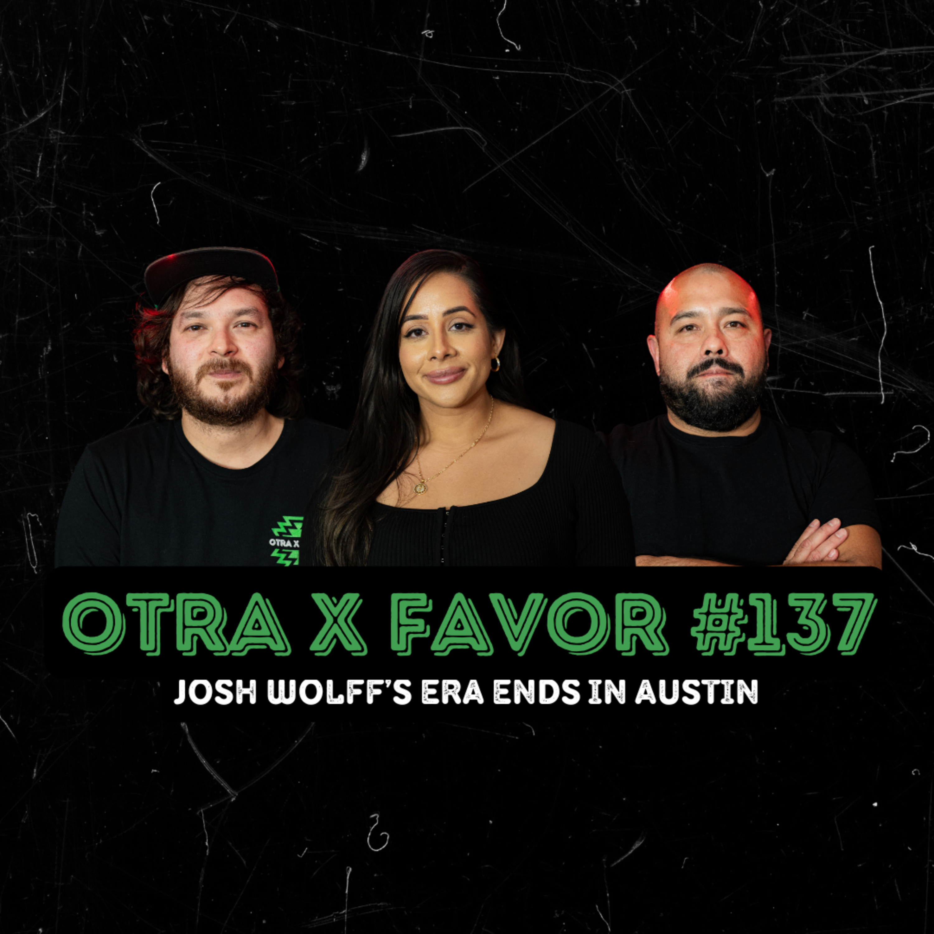 Otra X Favor #137: Josh Wolff’s Era Ends in Austin FC, What’s Next? (Featuring Michelle Sanchez) episode artwork