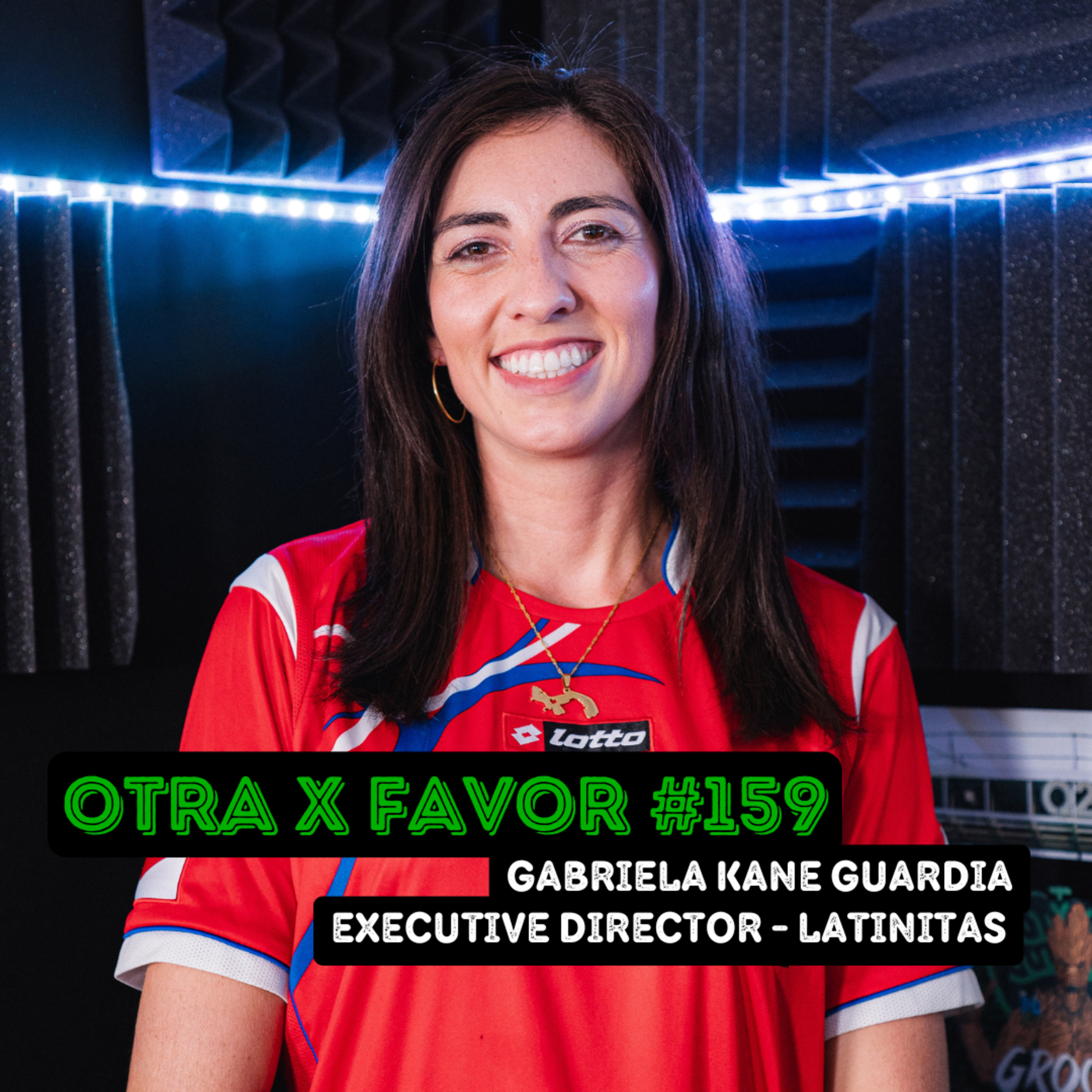Otra X Favor 🎙️Episode #159 (Recorded 7/17/2025) - Gabriela Kane Guardia (Latinitas)  episode artwork