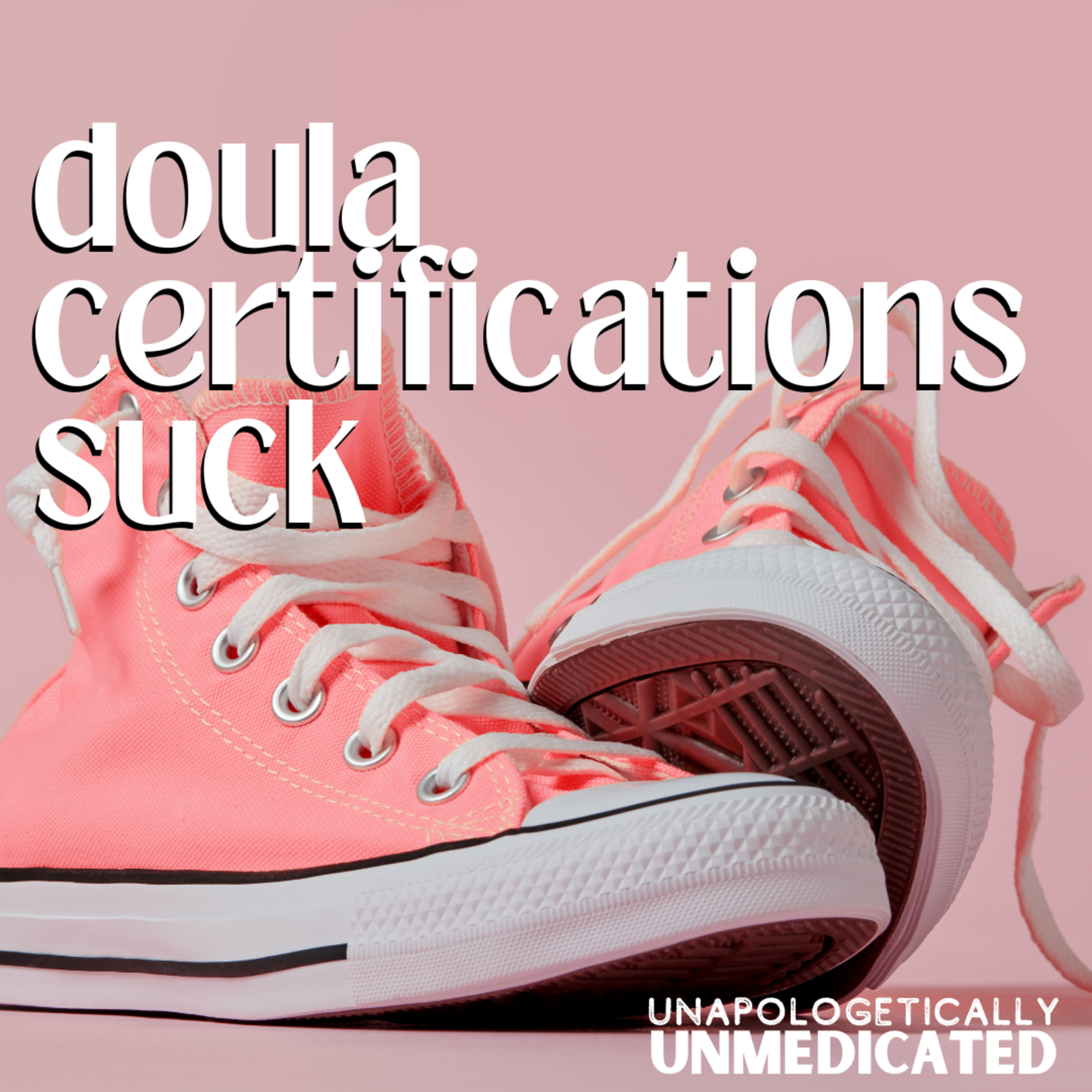 70: Doula certifications suck, with Kallie Caton