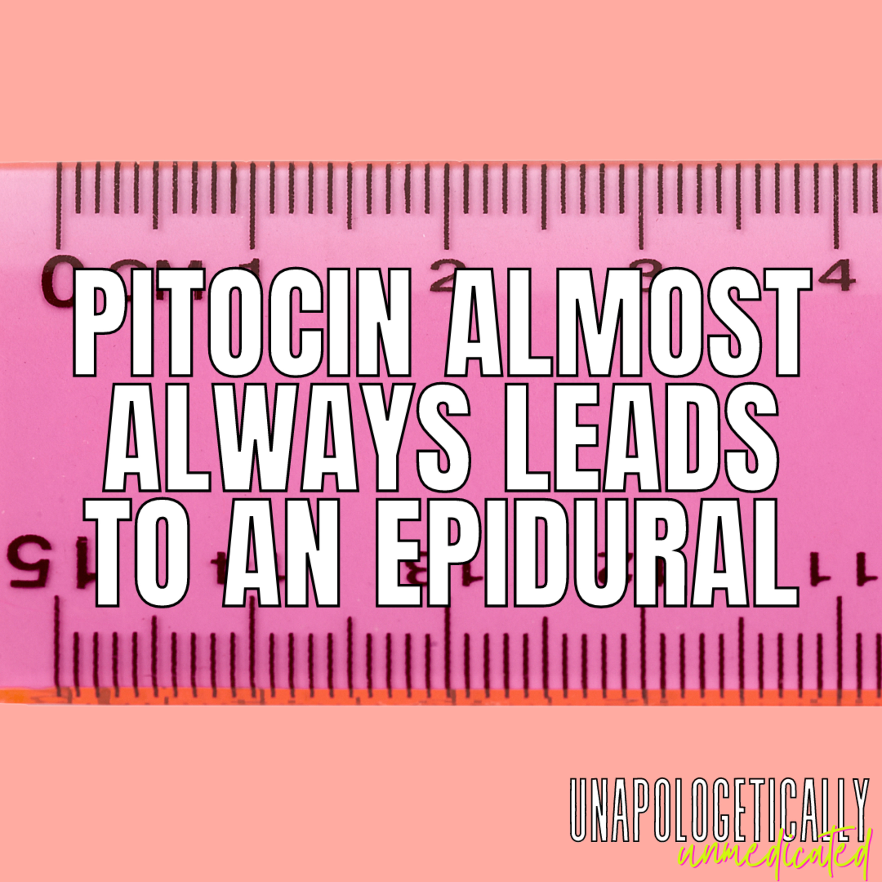 152 | Pitocin almost always leads to an epidural