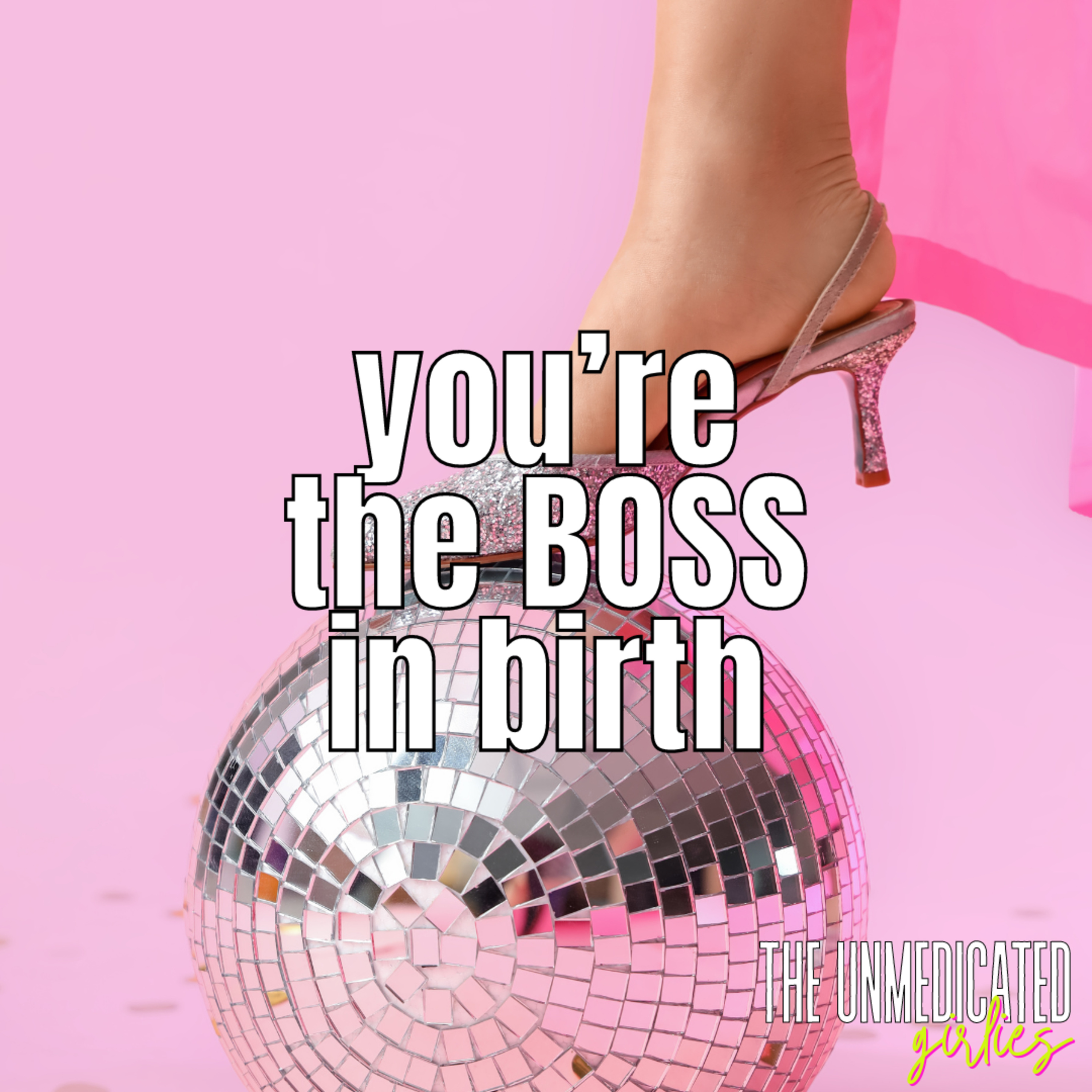 163 | 4 steps to your BOSS birth, how to have an unmedicated hospital birth