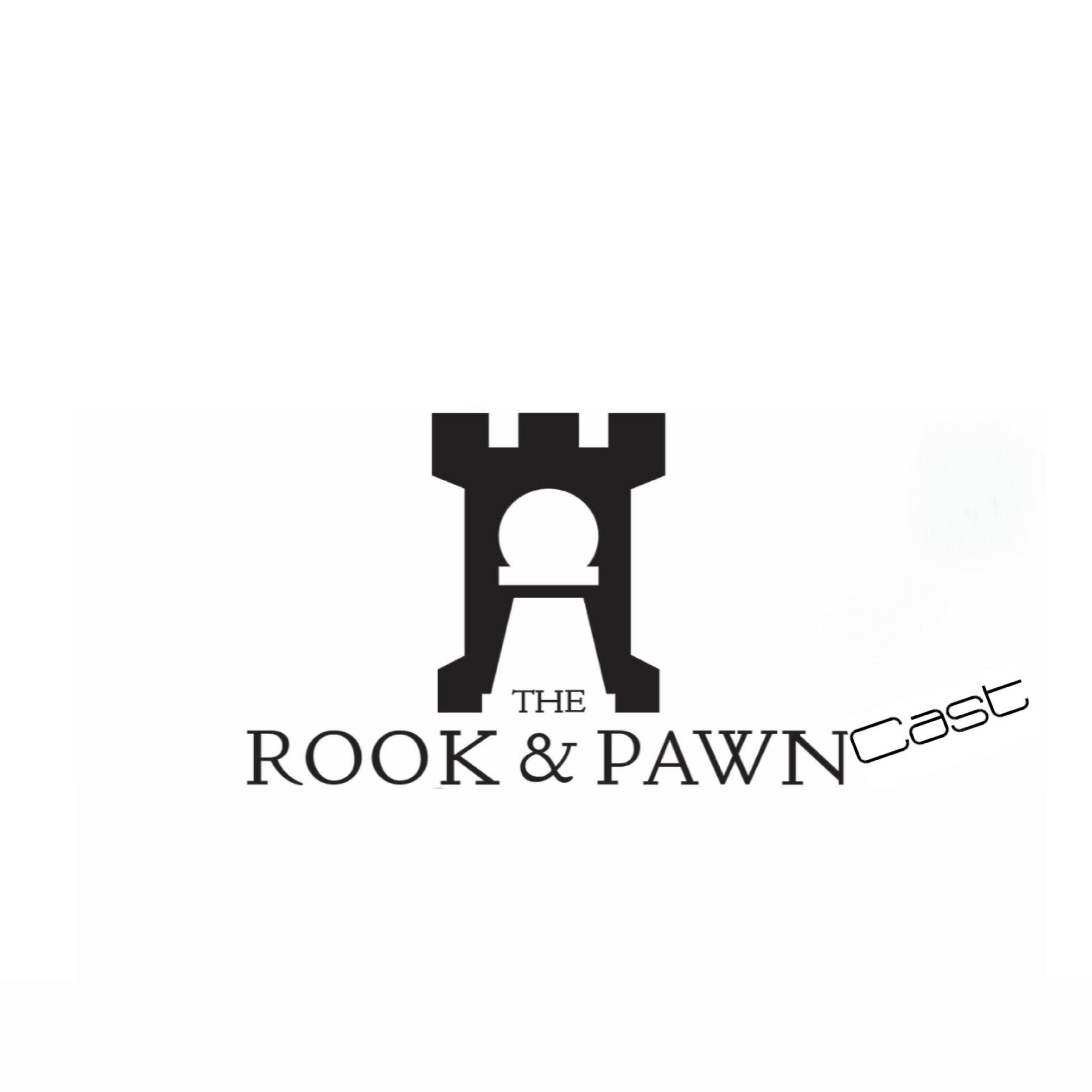 The Rook & Pawncast