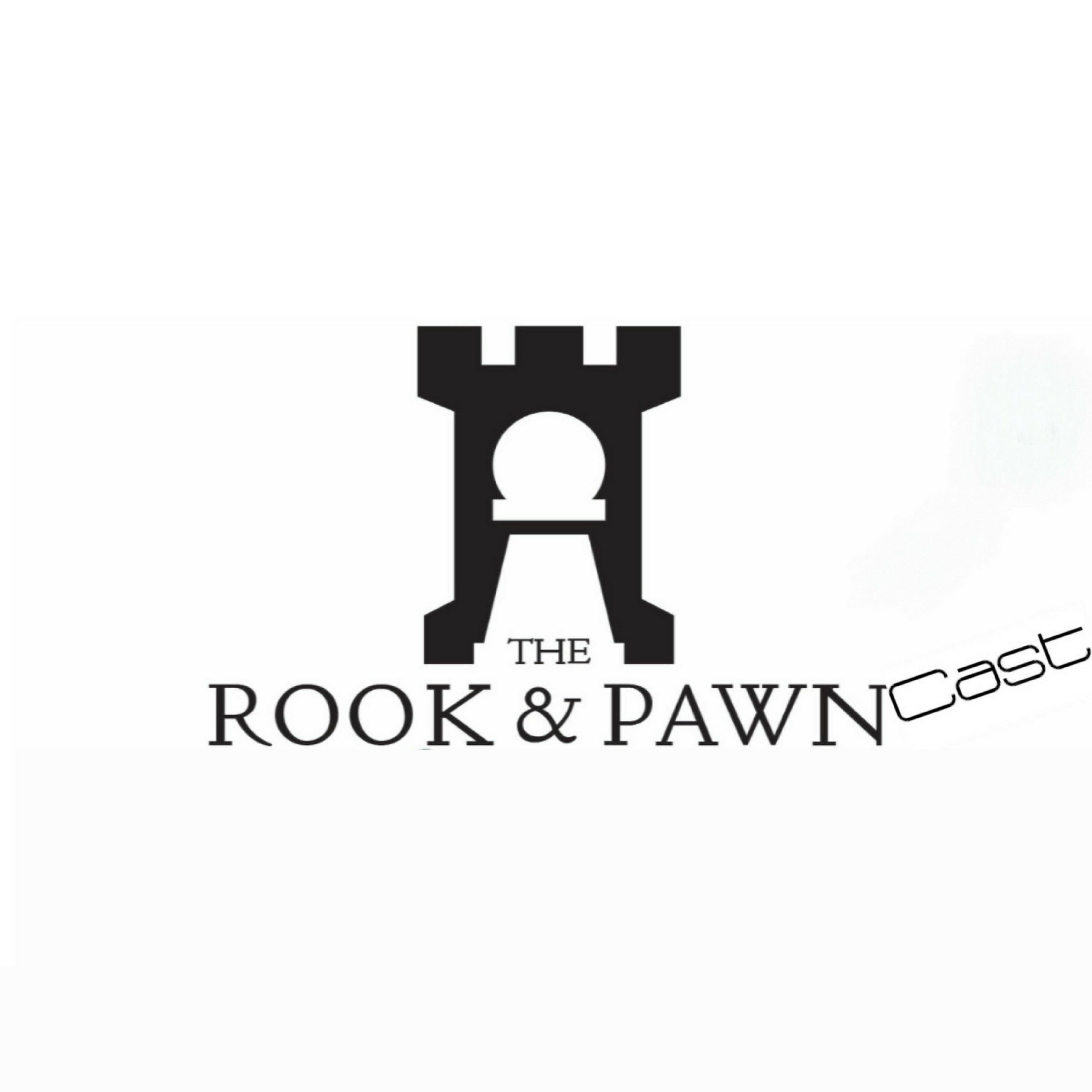 The Rook & Pawncast