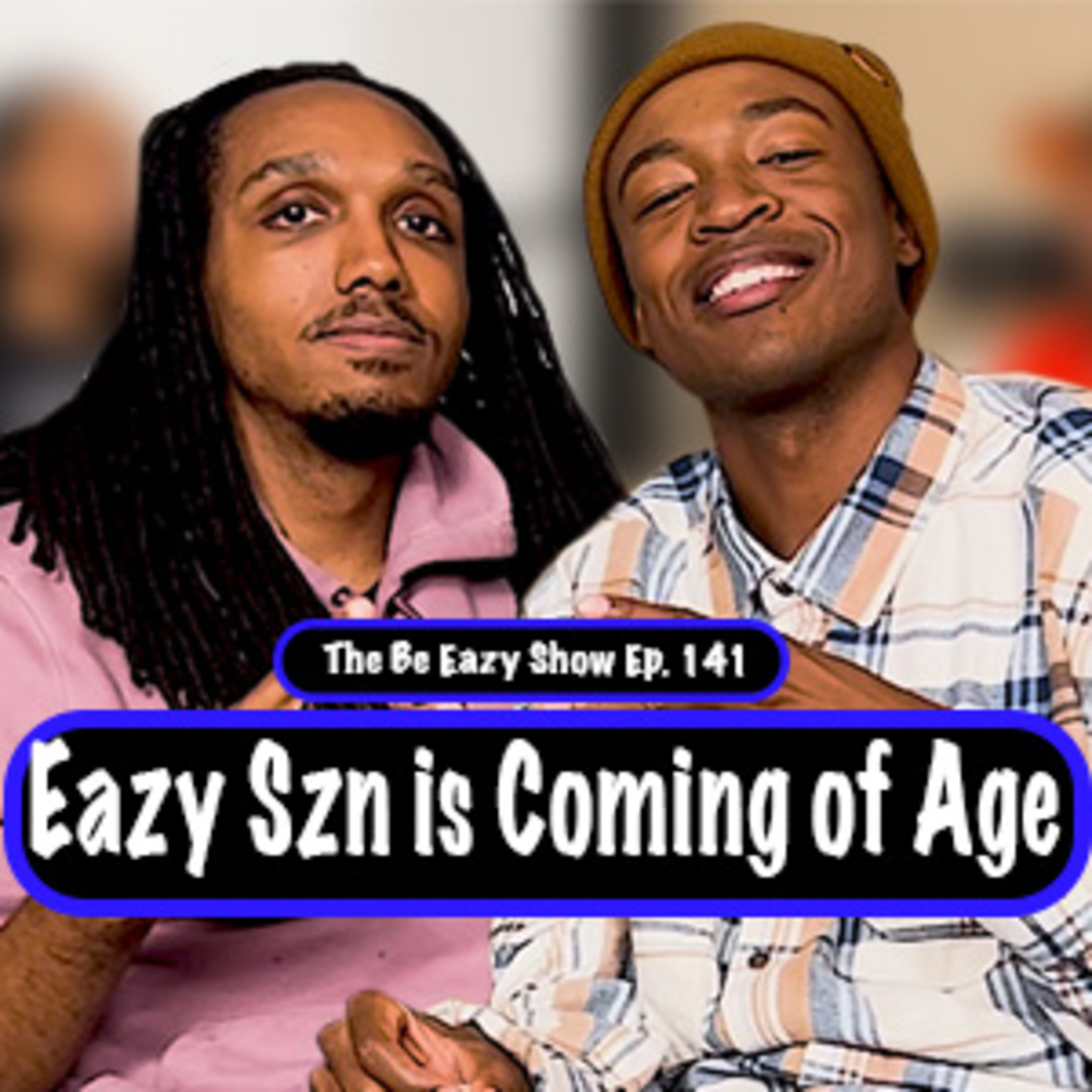 The Be Eazy Show