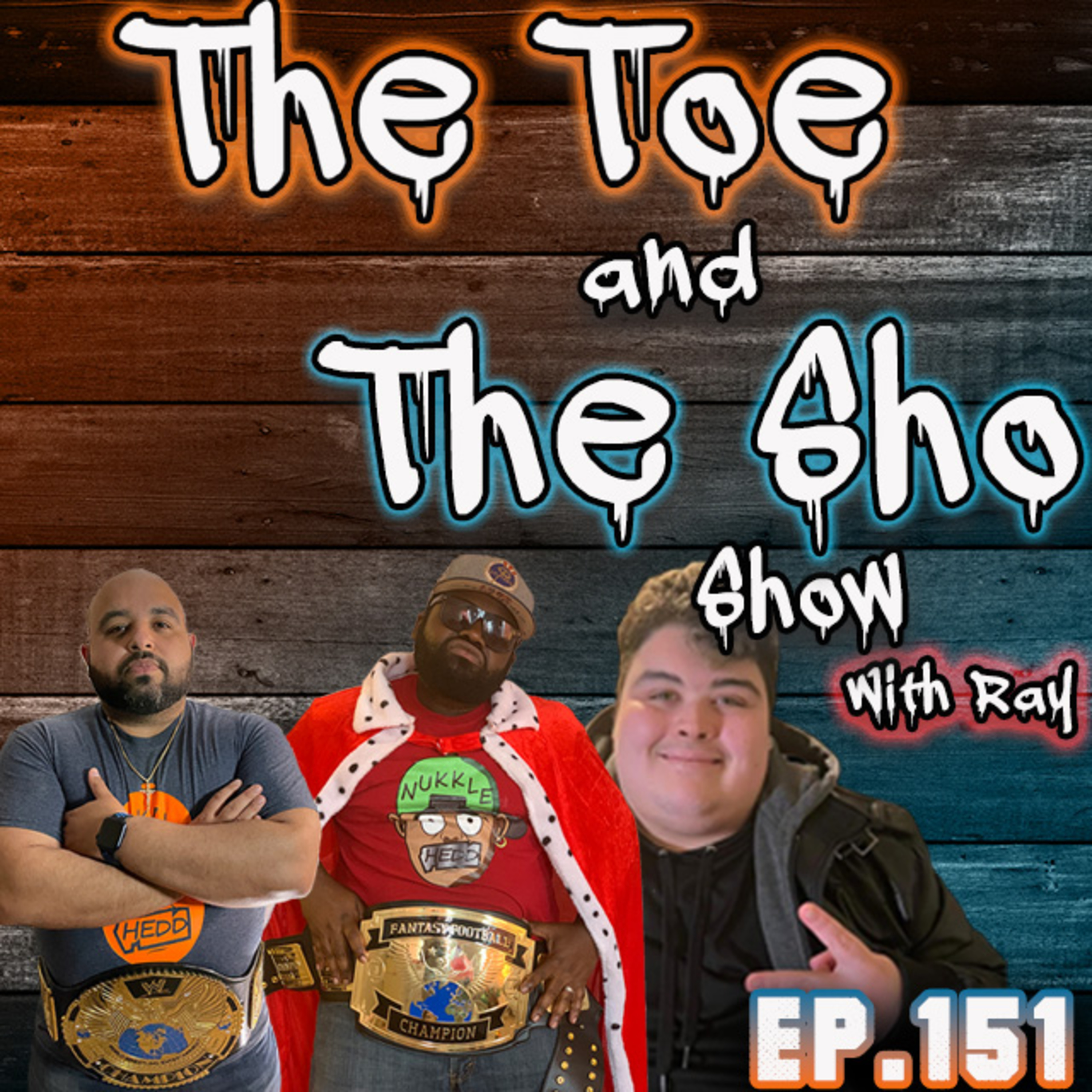 The Toe and the Sho, Show with Ray Ep151 - Talk Show- Cap co host the show tonight