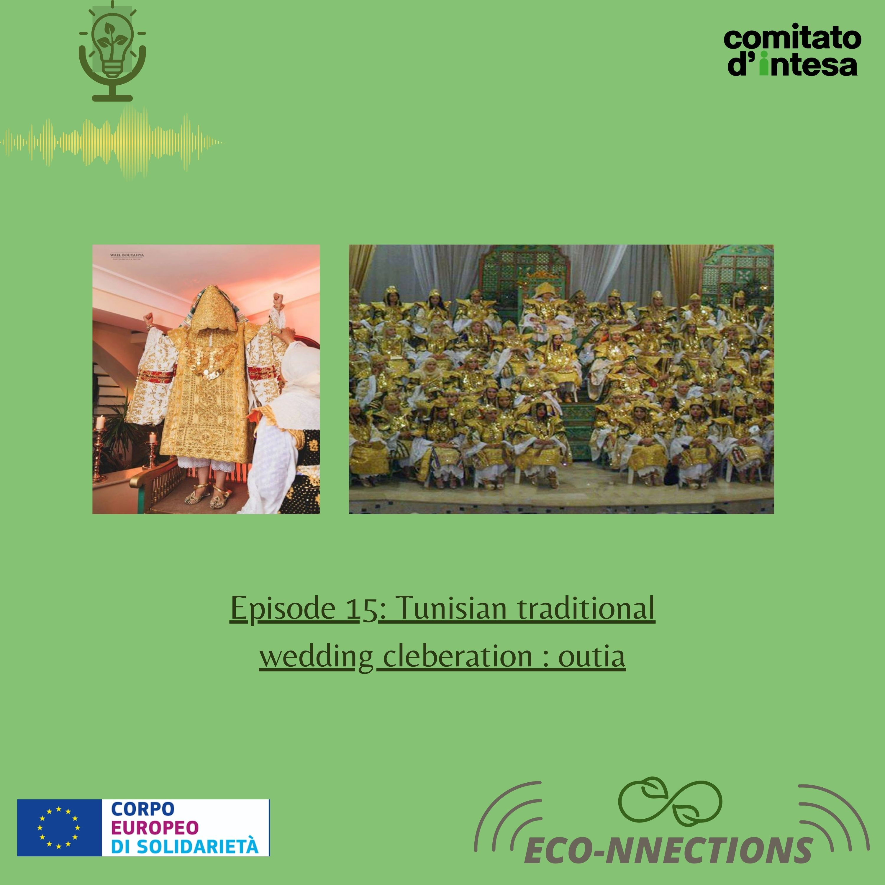 ECO-NNECTIONS | ep.14: Tunisian traditional wedding cleberations : outia episode artwork
