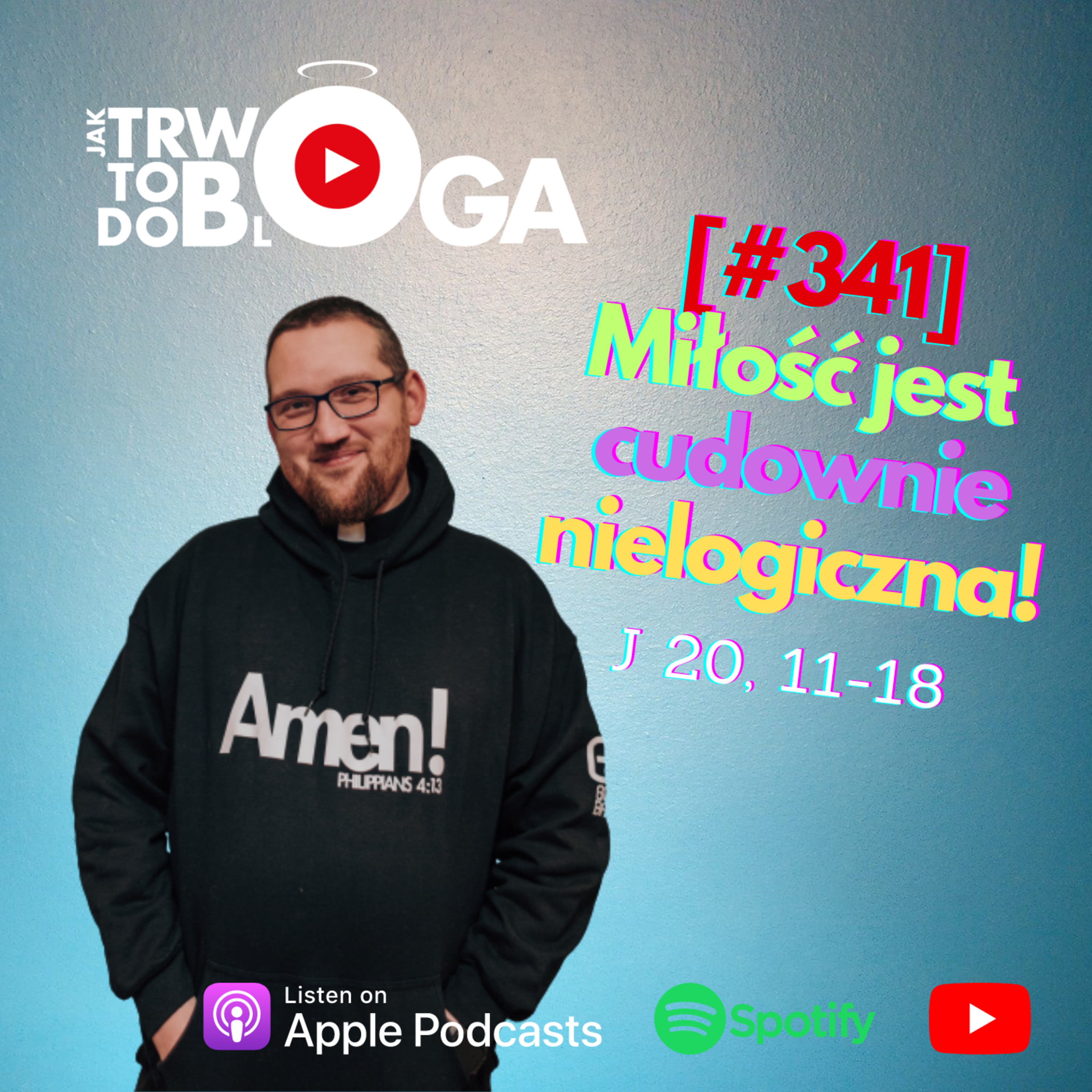 [#341] Miłość jest cudownie nielogiczna! - 12 kwietnia 2023 r. episode artwork