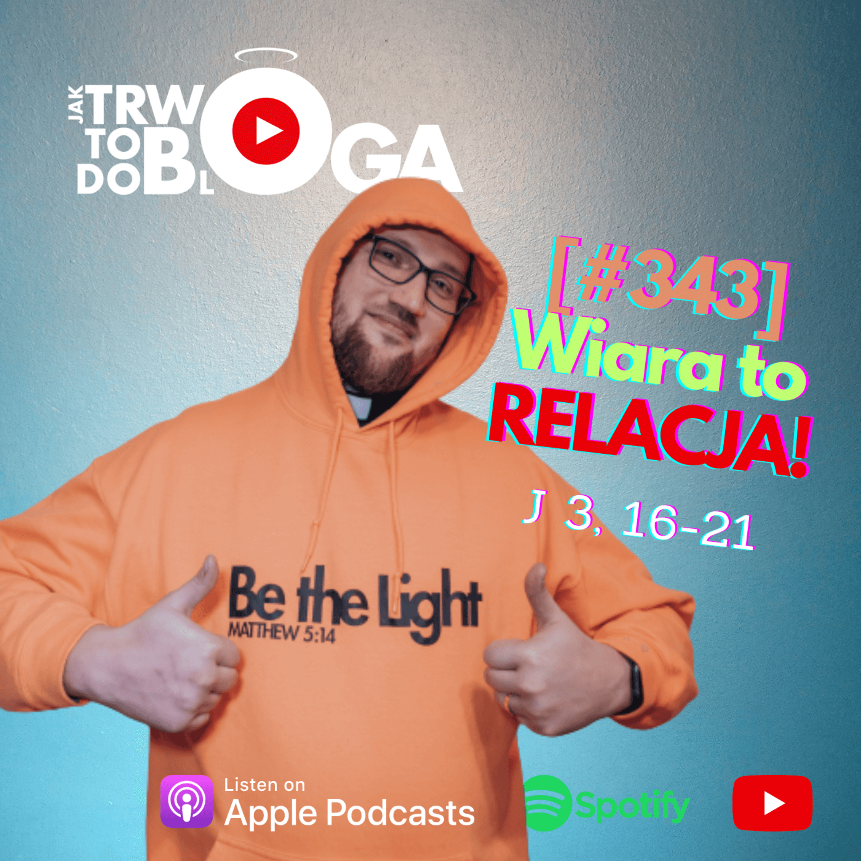 [#343] Wiara to RELACJA! - 19 kwietnia 2023 r. episode artwork