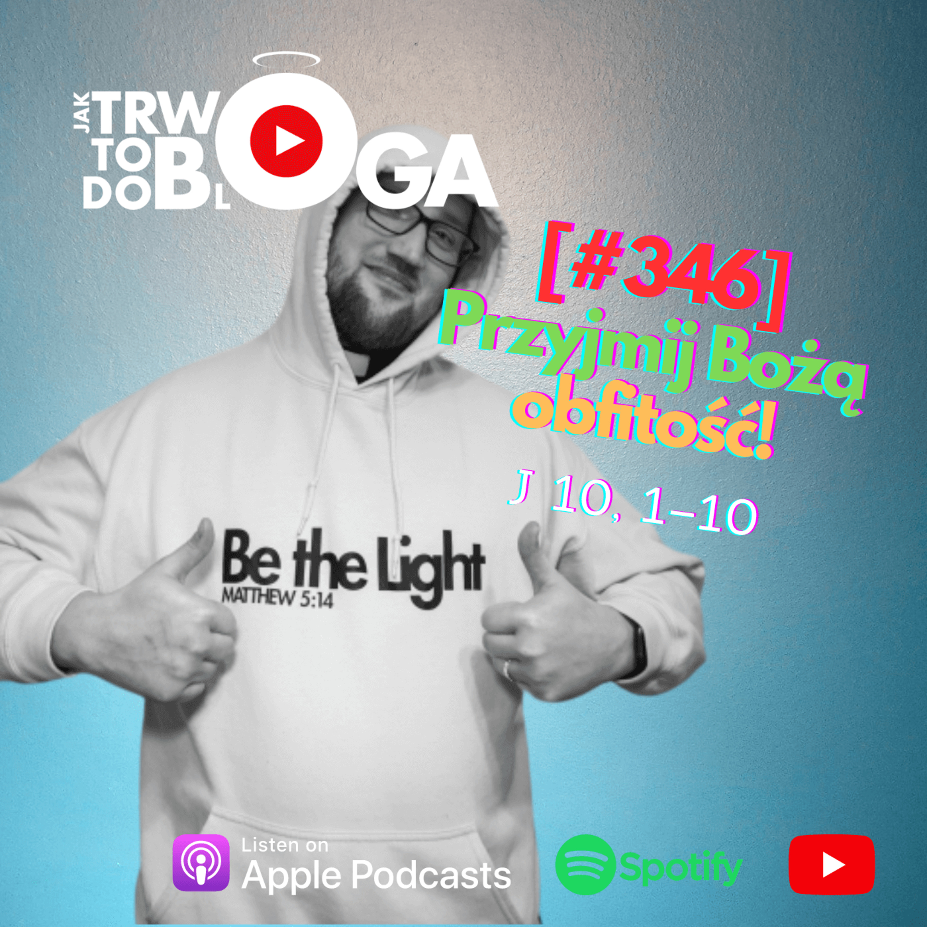 [#346] Przyjmij Bożą obfitość! - 30 kwietnia 2023 r. episode artwork