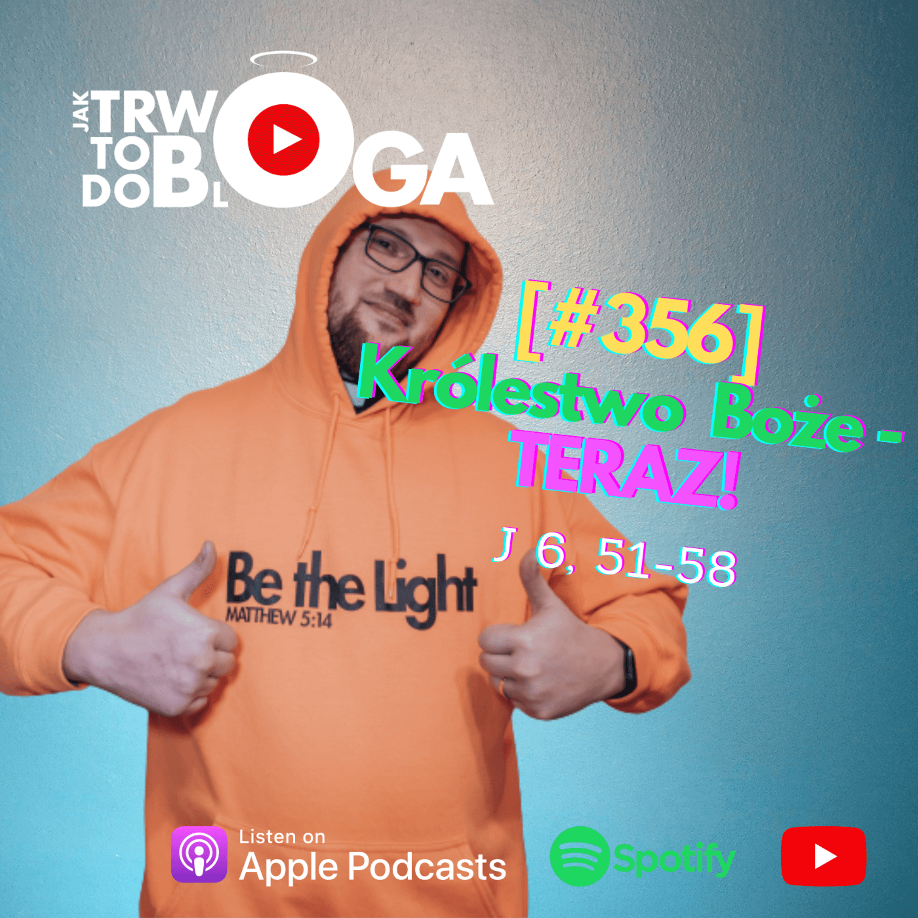 [#356] Królestwo Boże - TERAZ! - 11 czerwca 2023 r. episode artwork