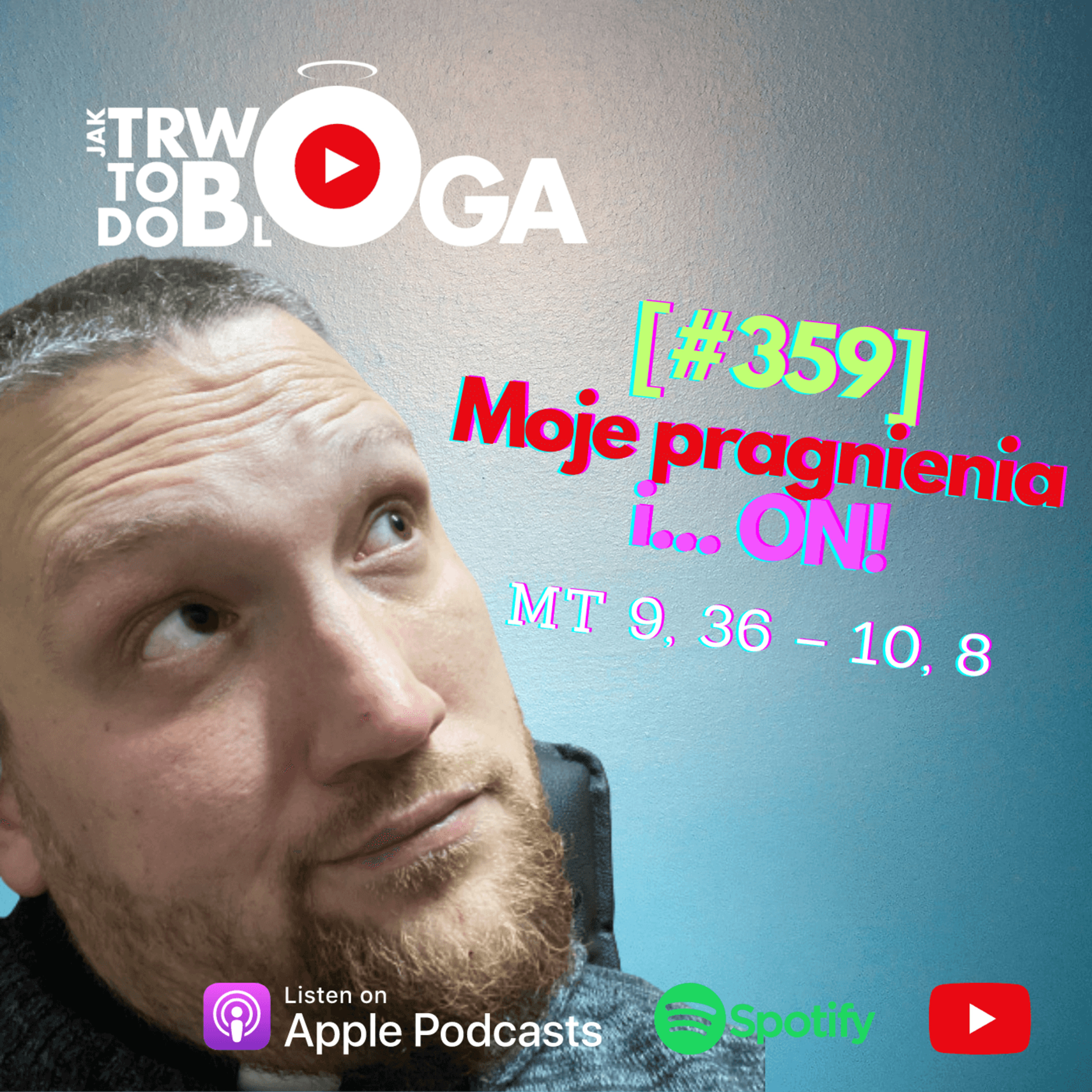 [#359] Moje pragnienia i... ON! - 18 czerwca 2023 r. episode artwork