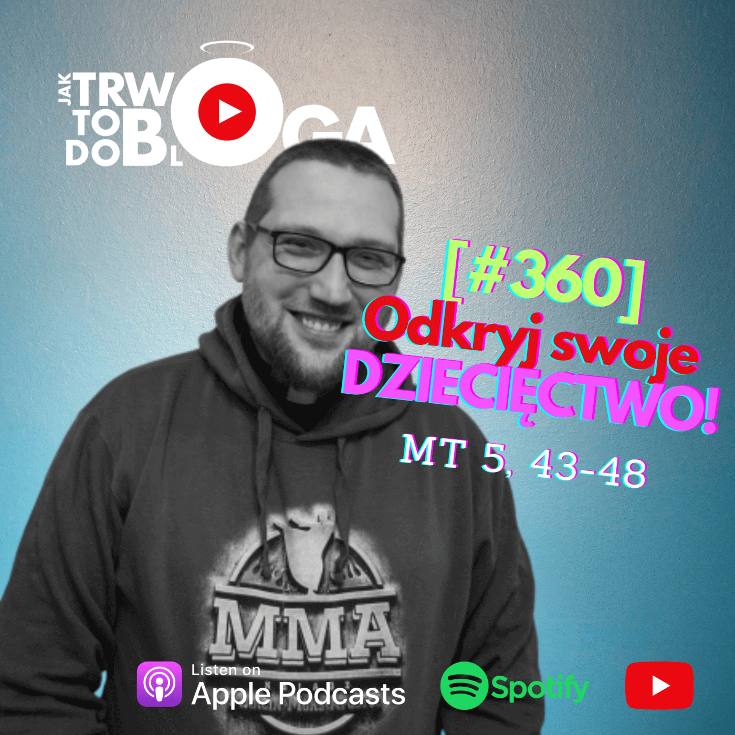 [#360] Odkryj swoje DZIECIĘCTWO! - 21 czerwca 2023 r.