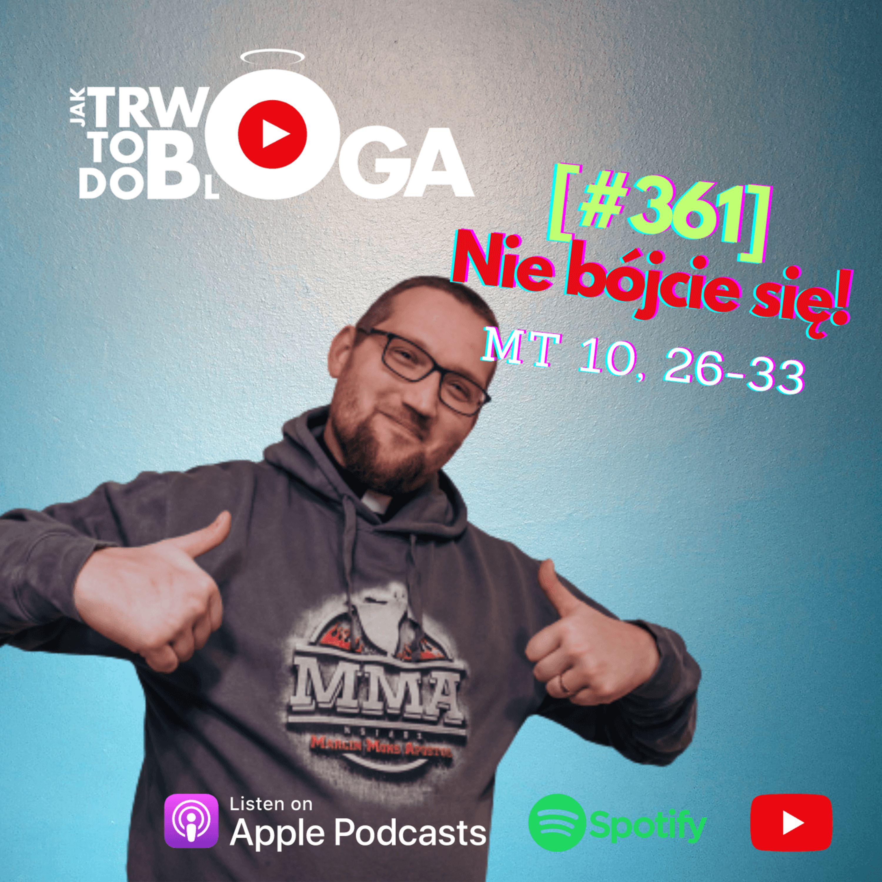 [#361] Nie bójcie się! - 25 czerwca 2023 r. episode artwork