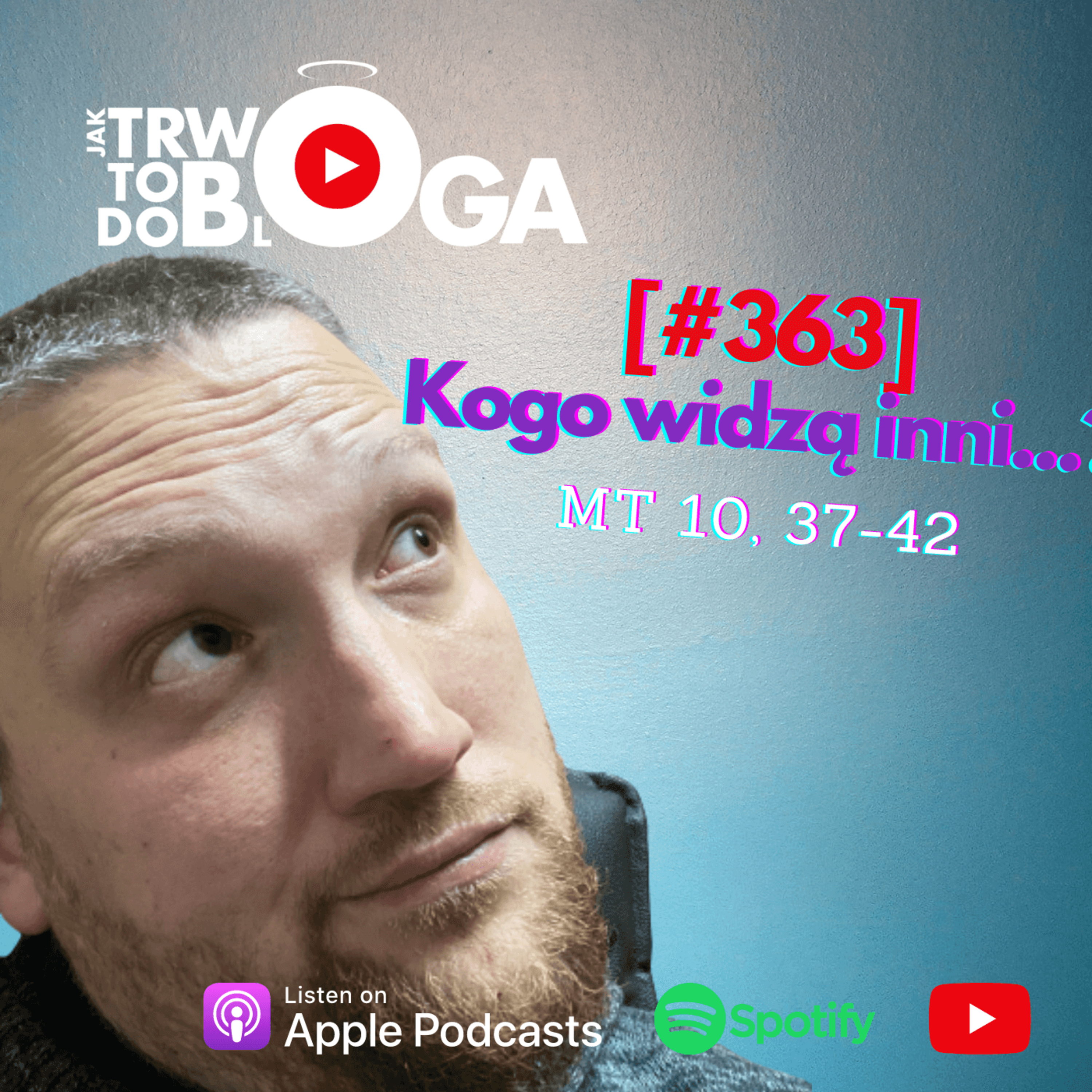 [#363] Kogo widzą inni...? - 2 lipca 2023 r.