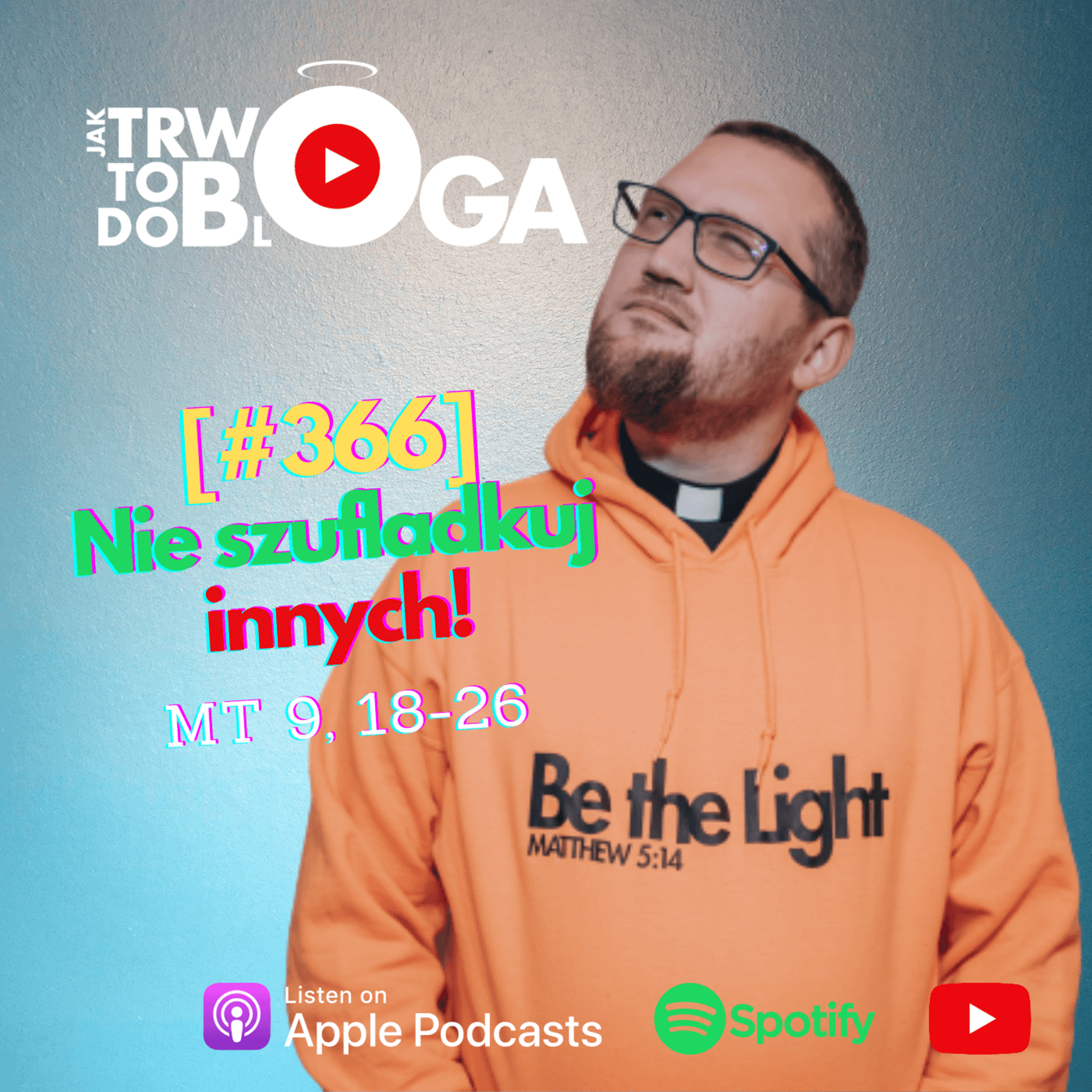 [#366] Nie szufladkuj innych! - 12 lipca 2023 r.