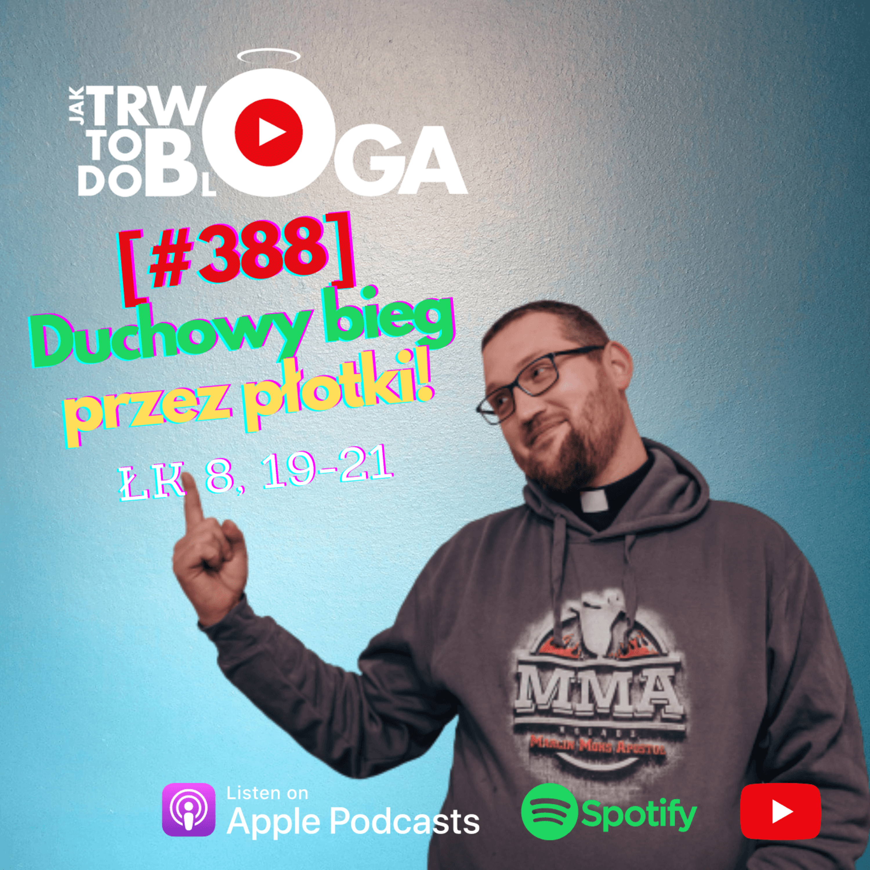 [#388] Duchowy bieg przez płotki! - 27 września 2023 r. episode artwork