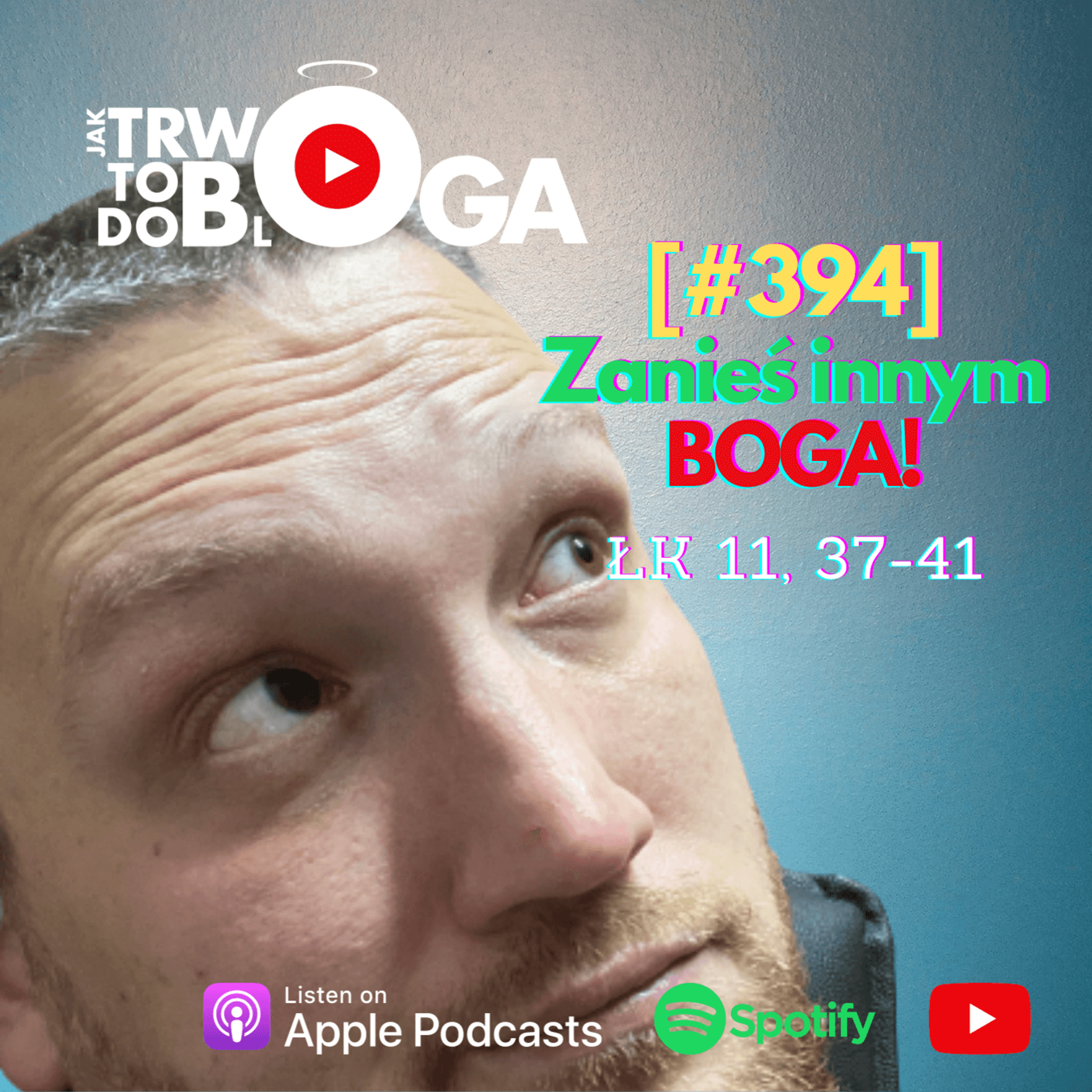 [#394] Zanieś innym Boga! - 18 października 2023 r. episode artwork