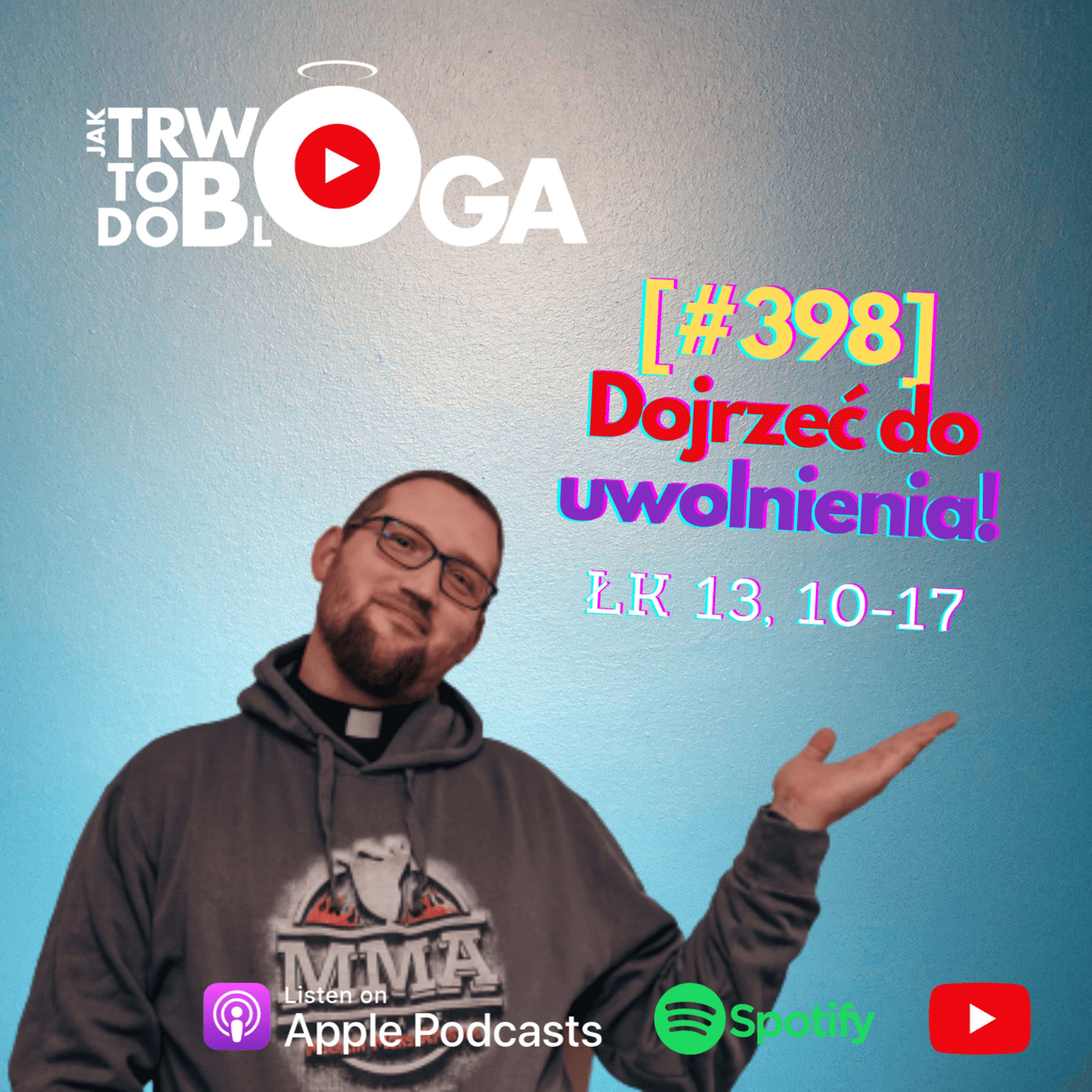 [#398] Dojrzewać do uwolnienia! - 1 listopada 2023 r.