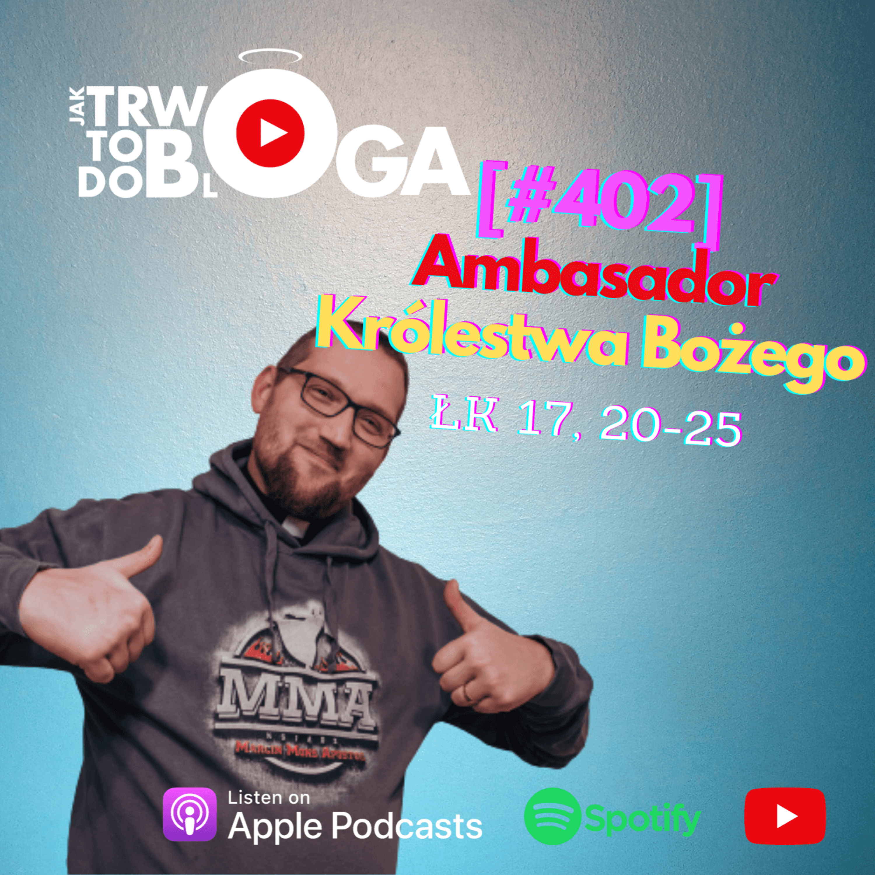 [#402] Ambasador Królestwa Bożego - 15 listopada 2023 r.