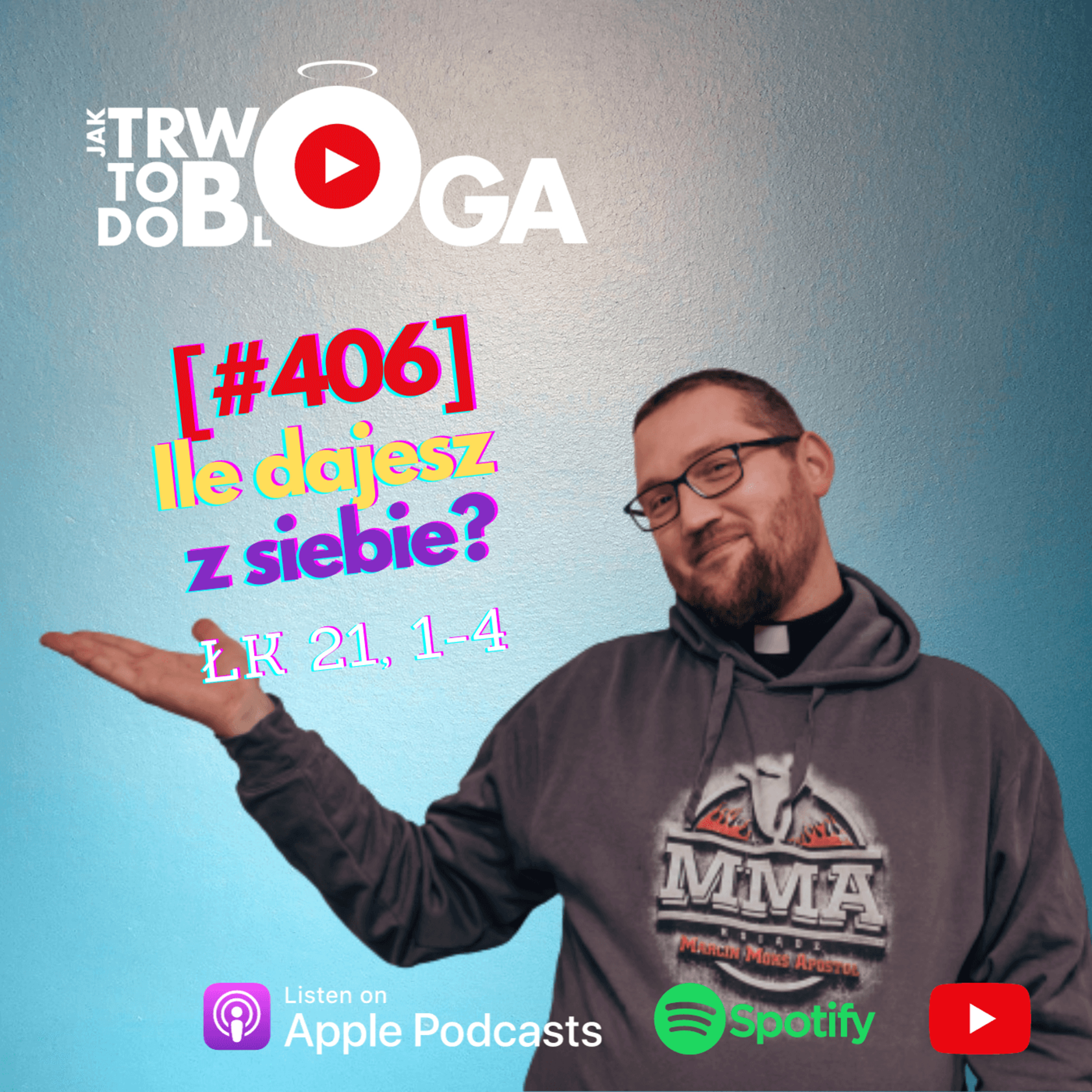 [#406] Ile dajesz z siebie? - 29 listopada 2023 r. episode artwork