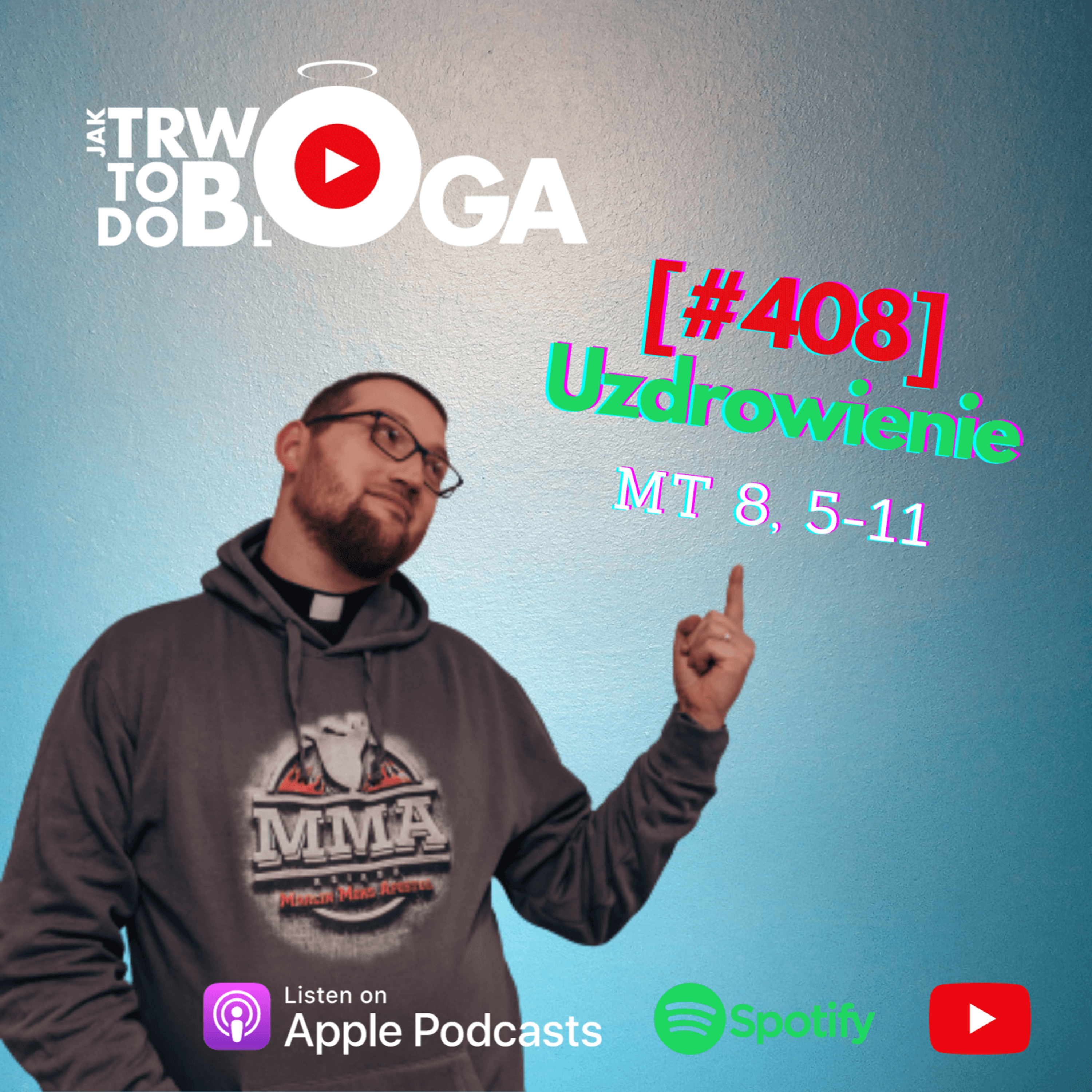 [#408] Uzdrowienie - 6 grudnia 2023 r.