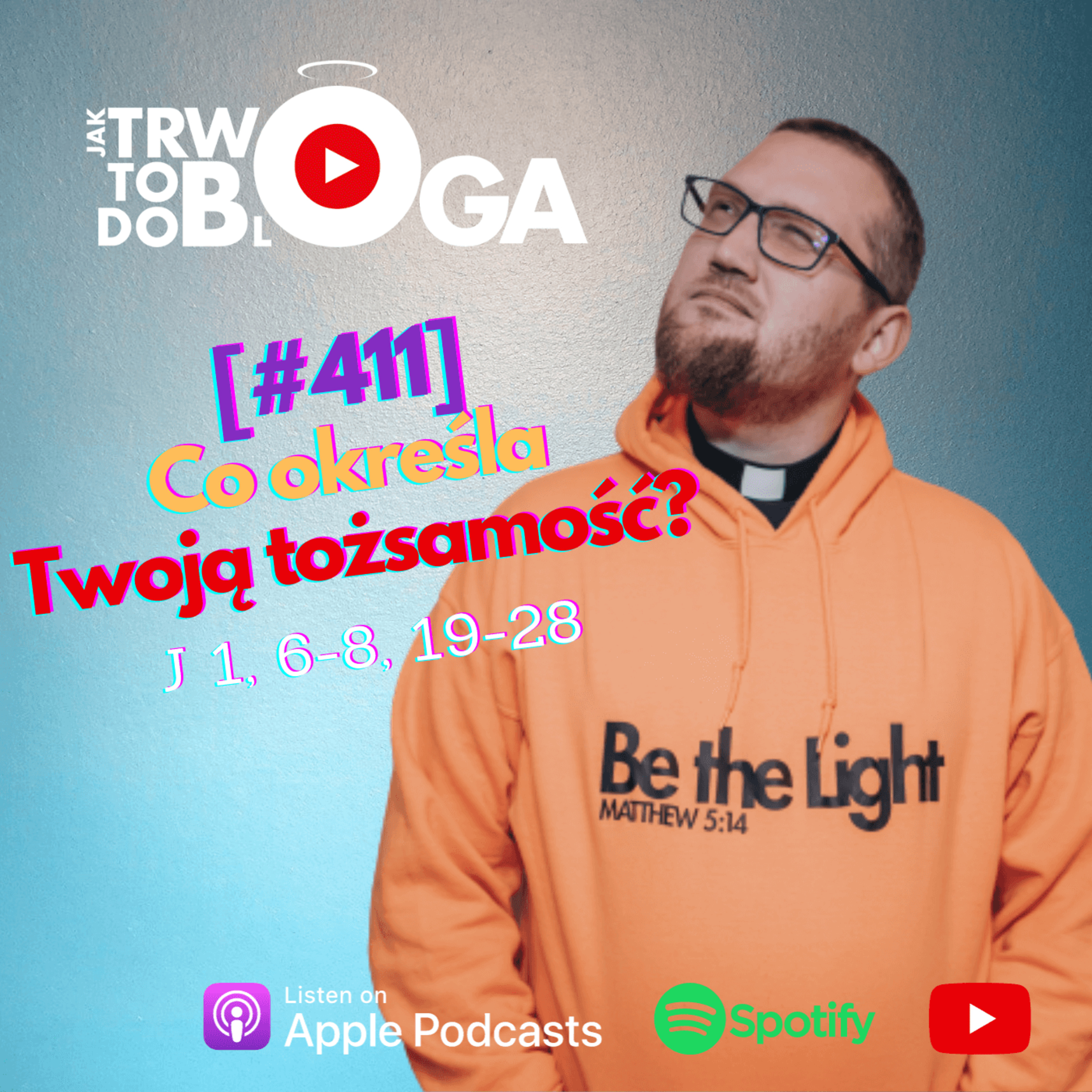 [#411] Co określa Twoją tożsamość? - 17 grudnia 2023 r.