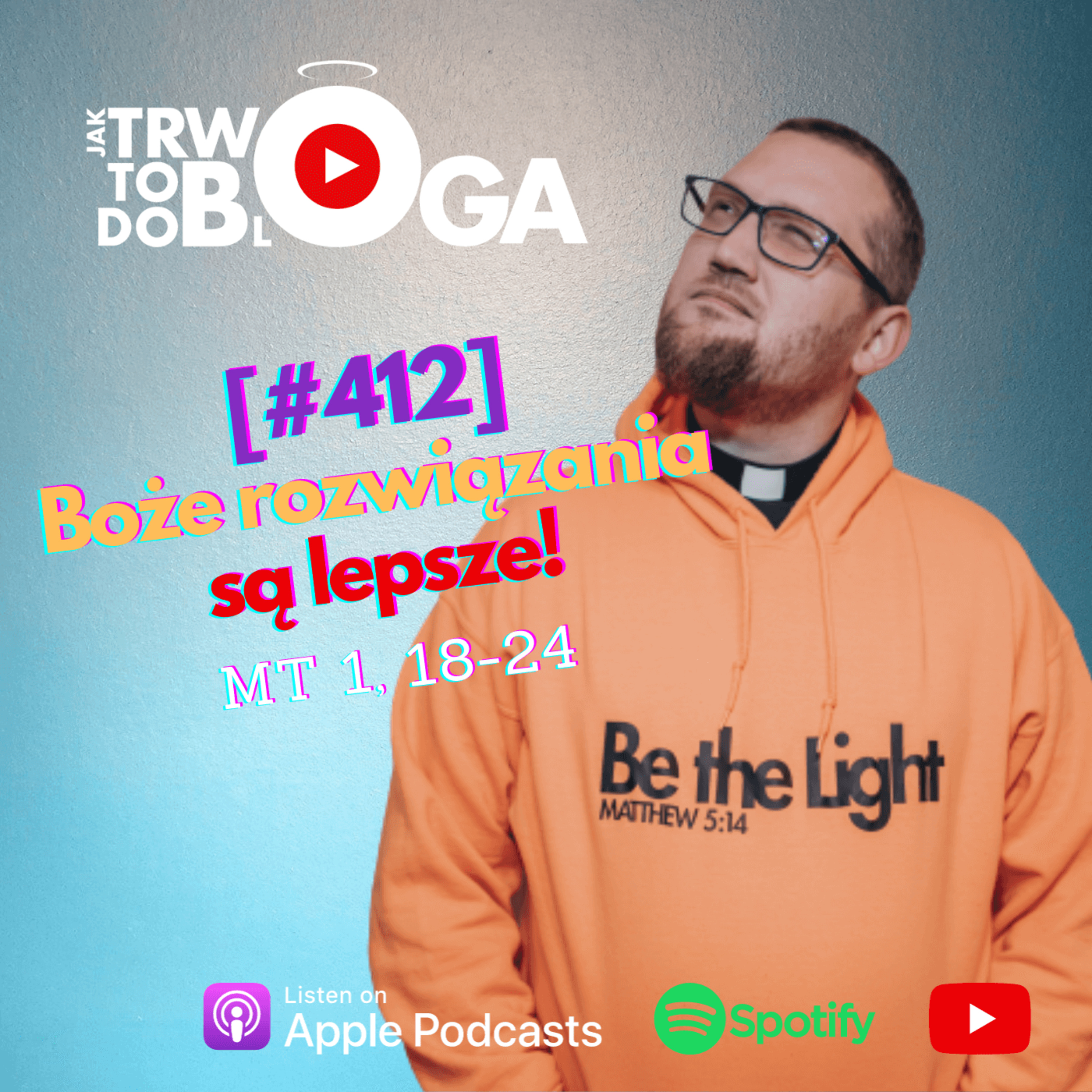 [#412] Boże rozwiązania są lepsze! - 20 grudnia 2023 r. episode artwork